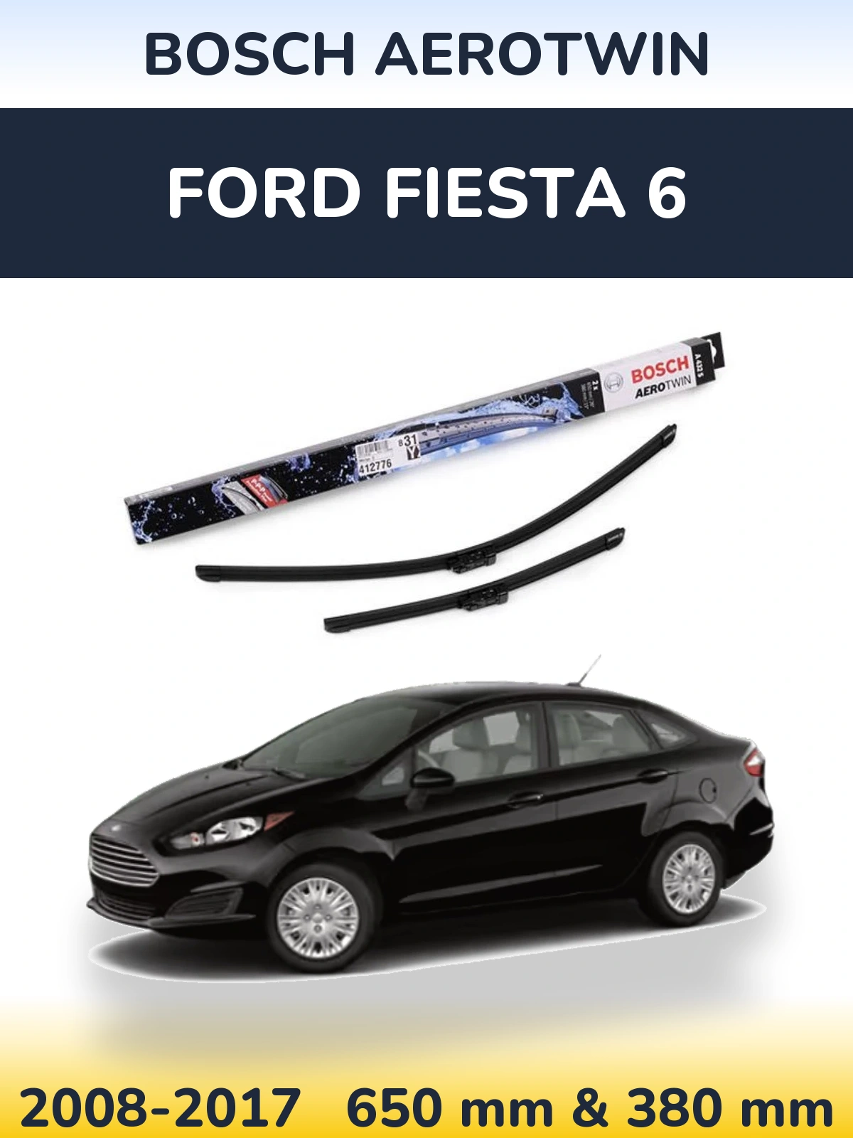 Torkarblad BOSCH AeroTwin för Ford Fiesta 6