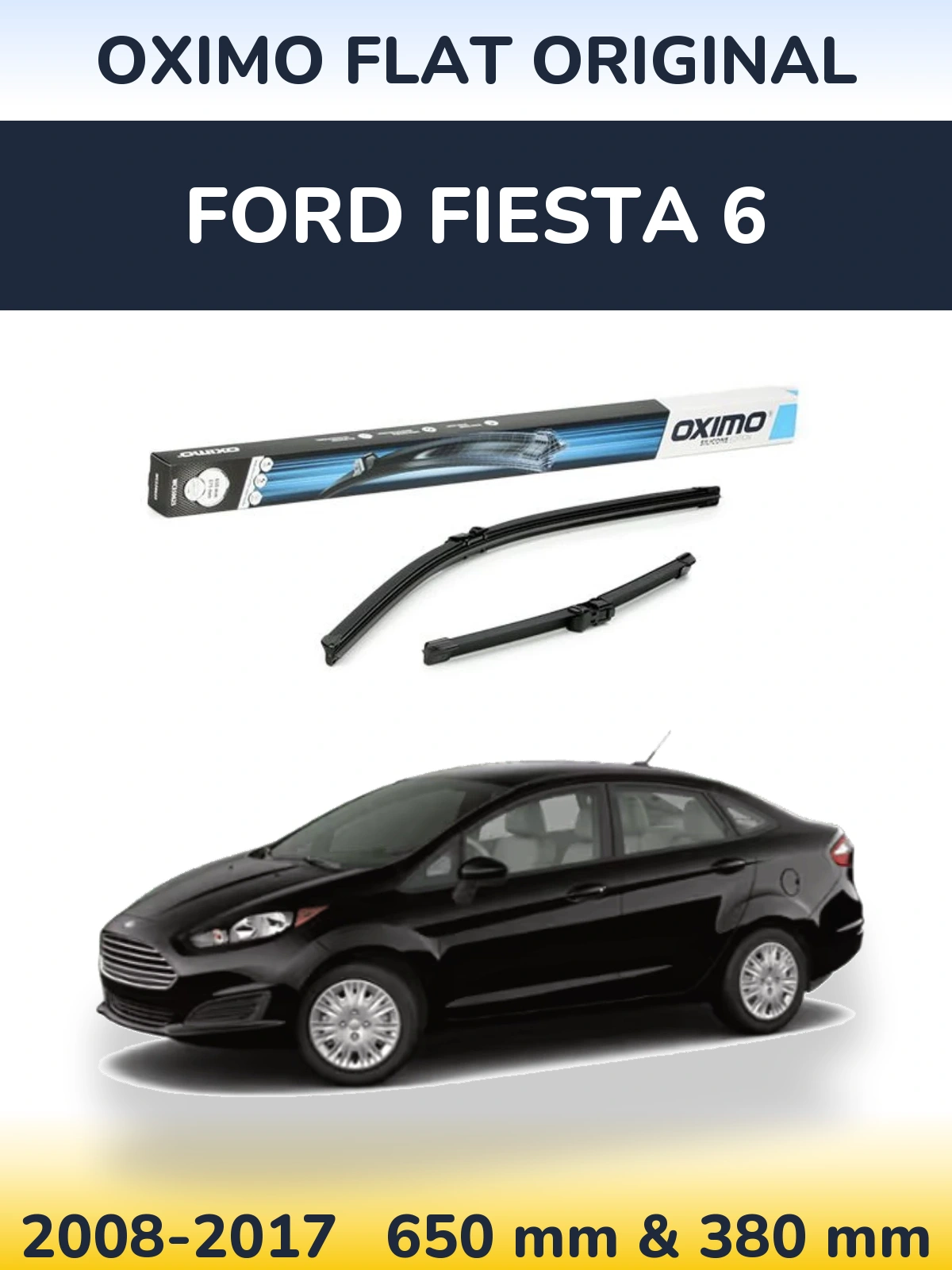 Комплект передніх щіток Oximo Flat Original 650 & 375 мм для Ford Fiesta 6 2008-2017