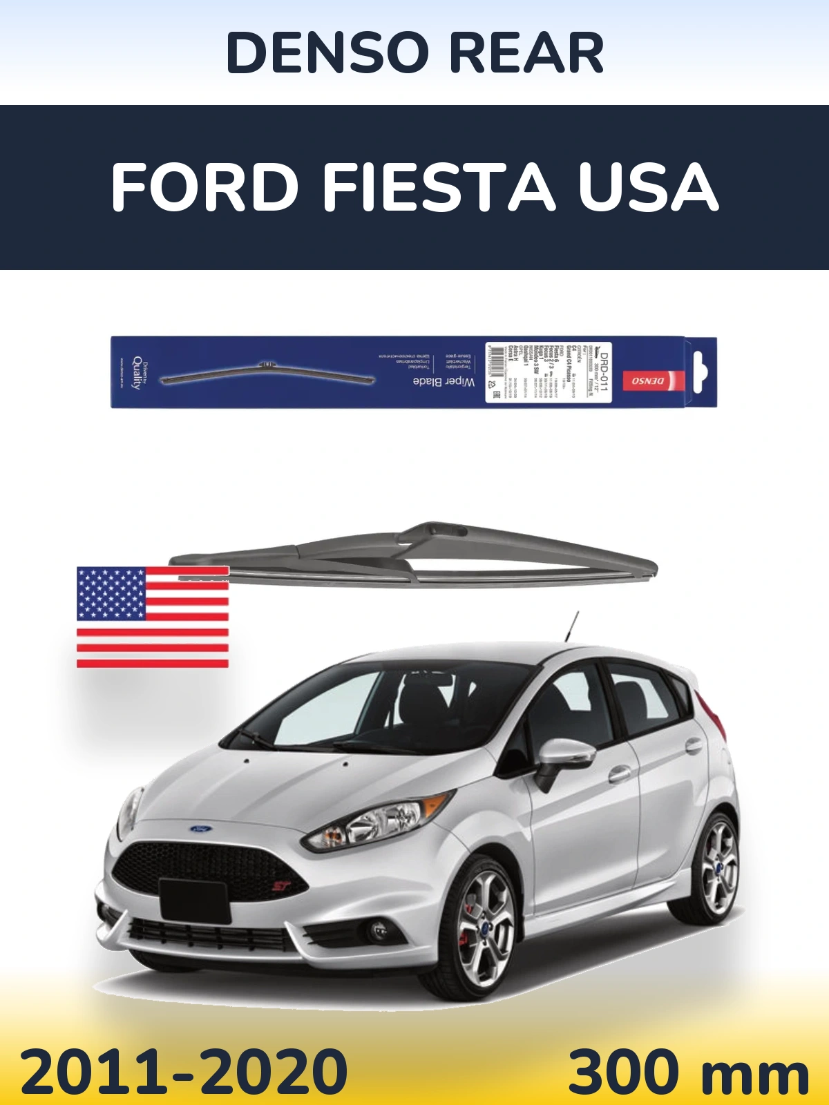 Rear wiper blade Denso Rear 300 mm for Ford Fiesta USA 2011-2020