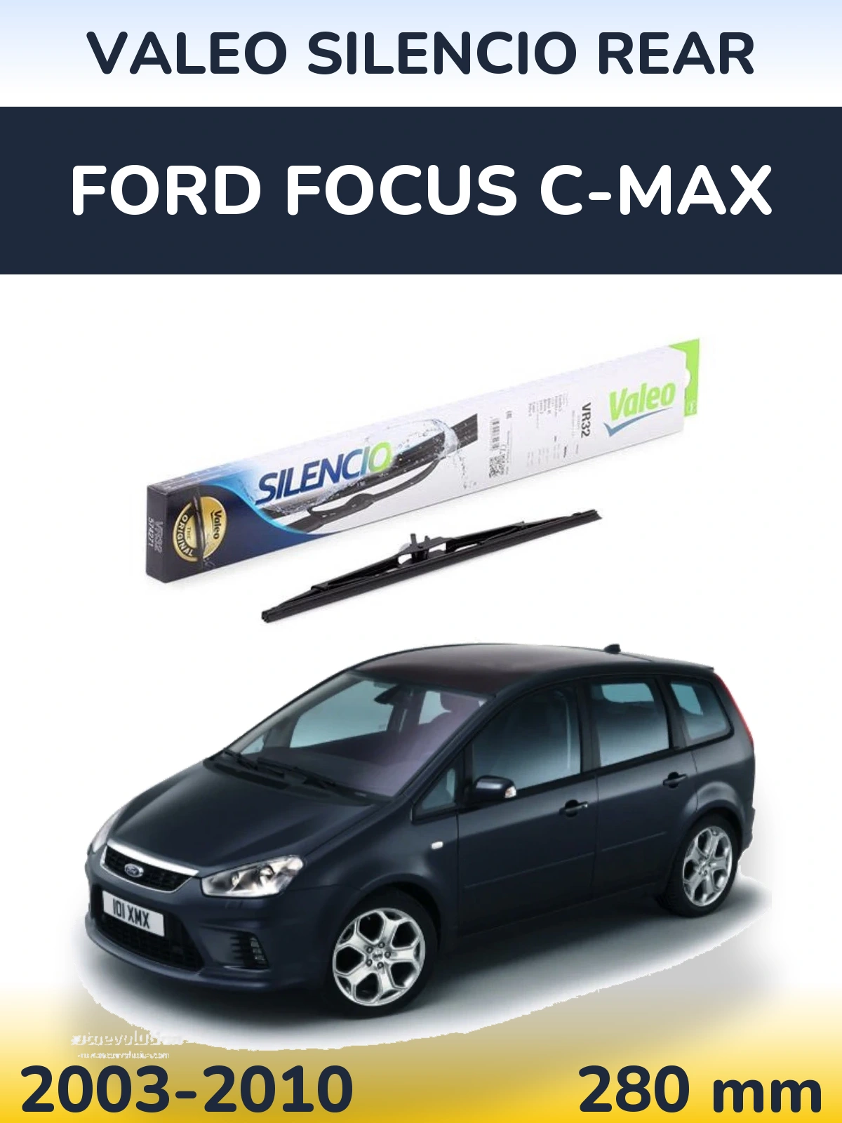 Задня щітка Valeo Silencio Rear 280 мм для Ford Focus C-MAX 2003-2010