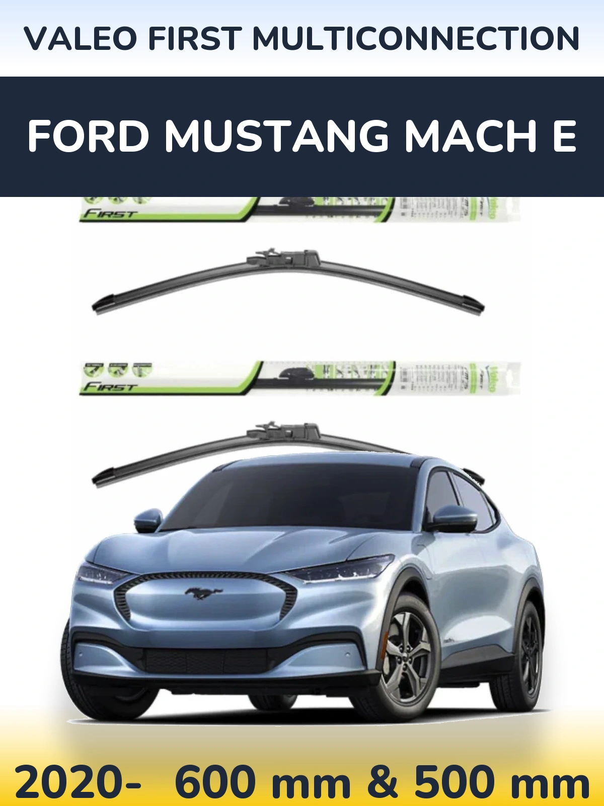 Комплект передніх щіток Valeo First MultiConnection 600 & 500 мм для Ford Mustang Mach E 2020-2026