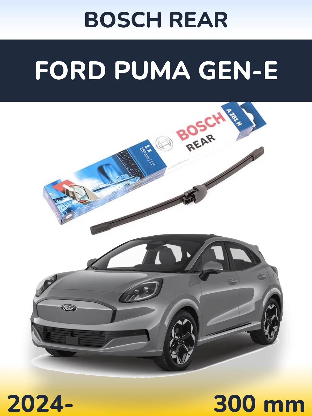 Rear wiper blade BOSCH Rear 280 mm for Ford Puma Gen-E 2024-2026