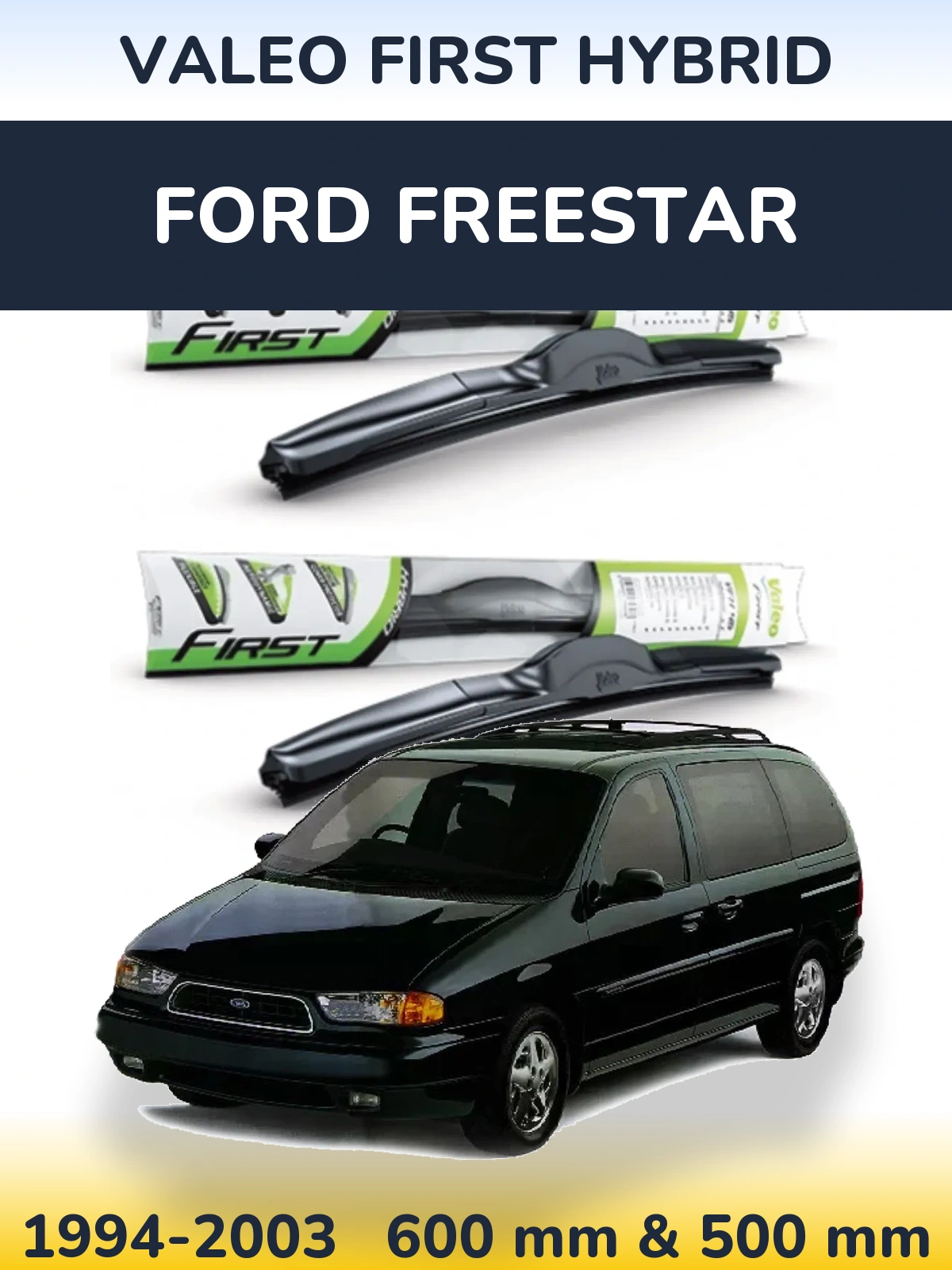 Torkarblad Valeo First Hybrid för Ford Freestar