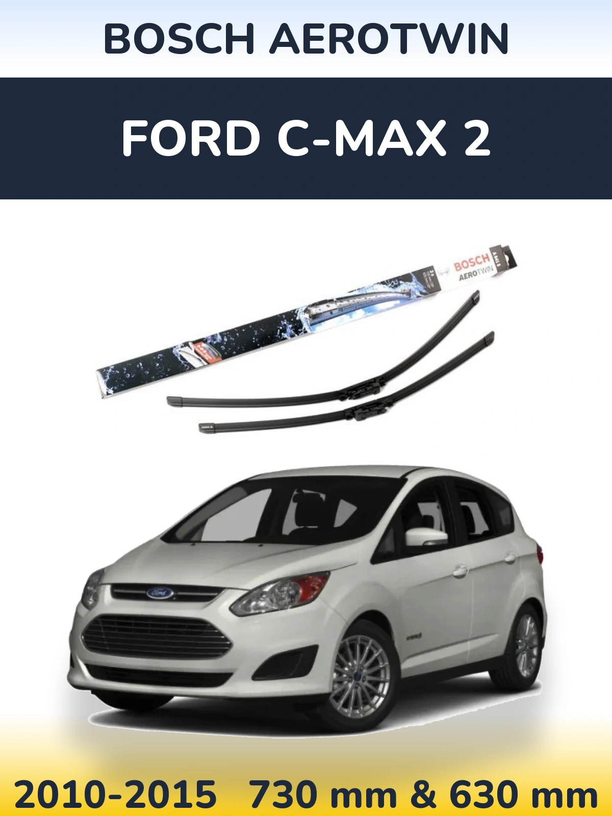 Torkarblad BOSCH AeroTwin för Ford C-MAX 2