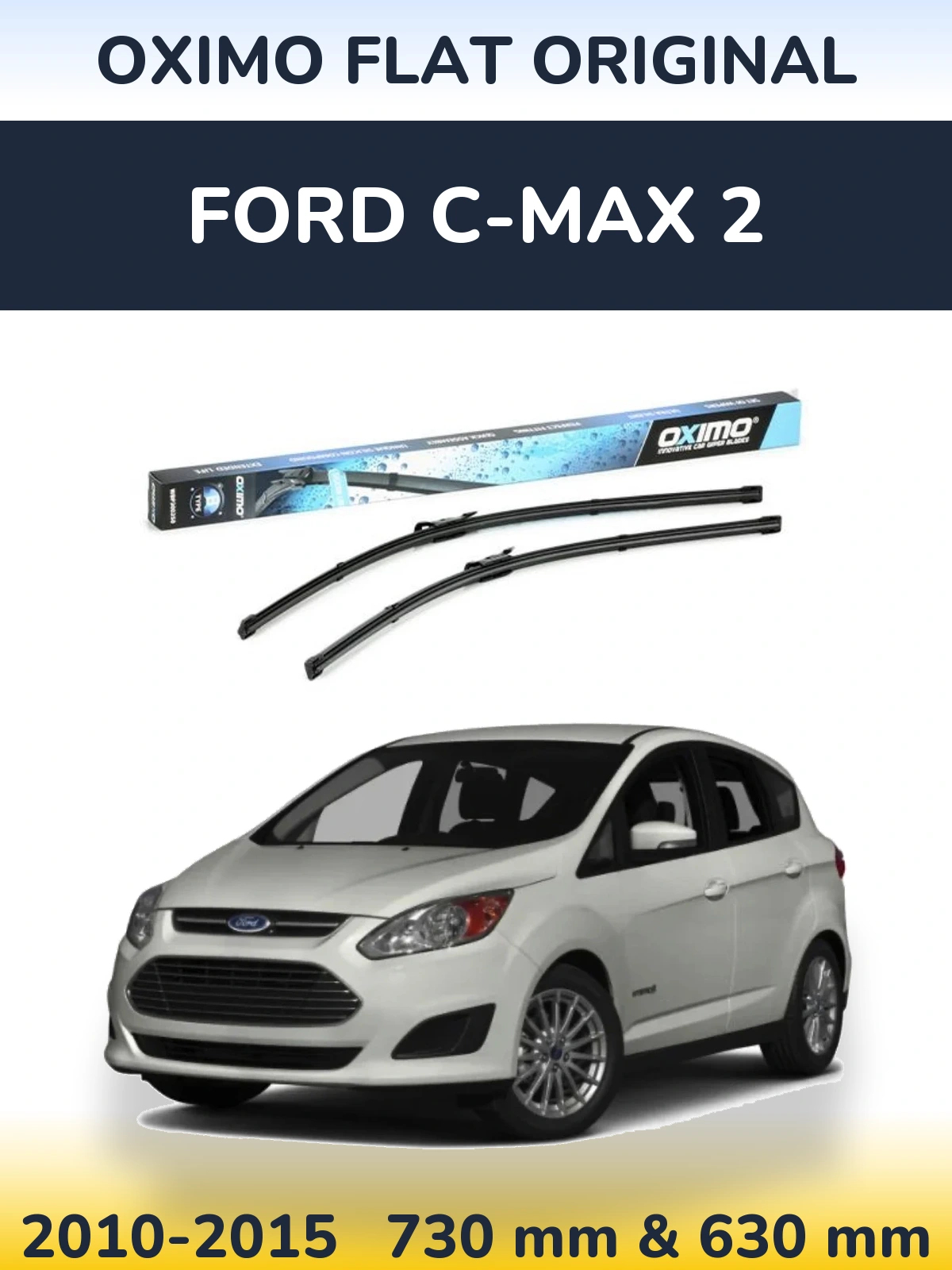 Front wiper blade set Oximo Flat Original 700 & 650 mm for Ford C-MAX 2 2010-2015
