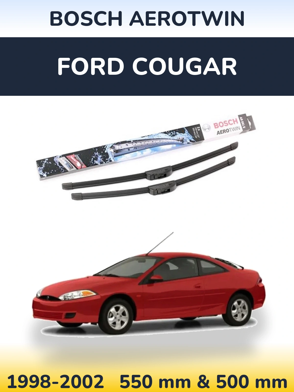 Torkarblad BOSCH AeroTwin för Ford Cougar