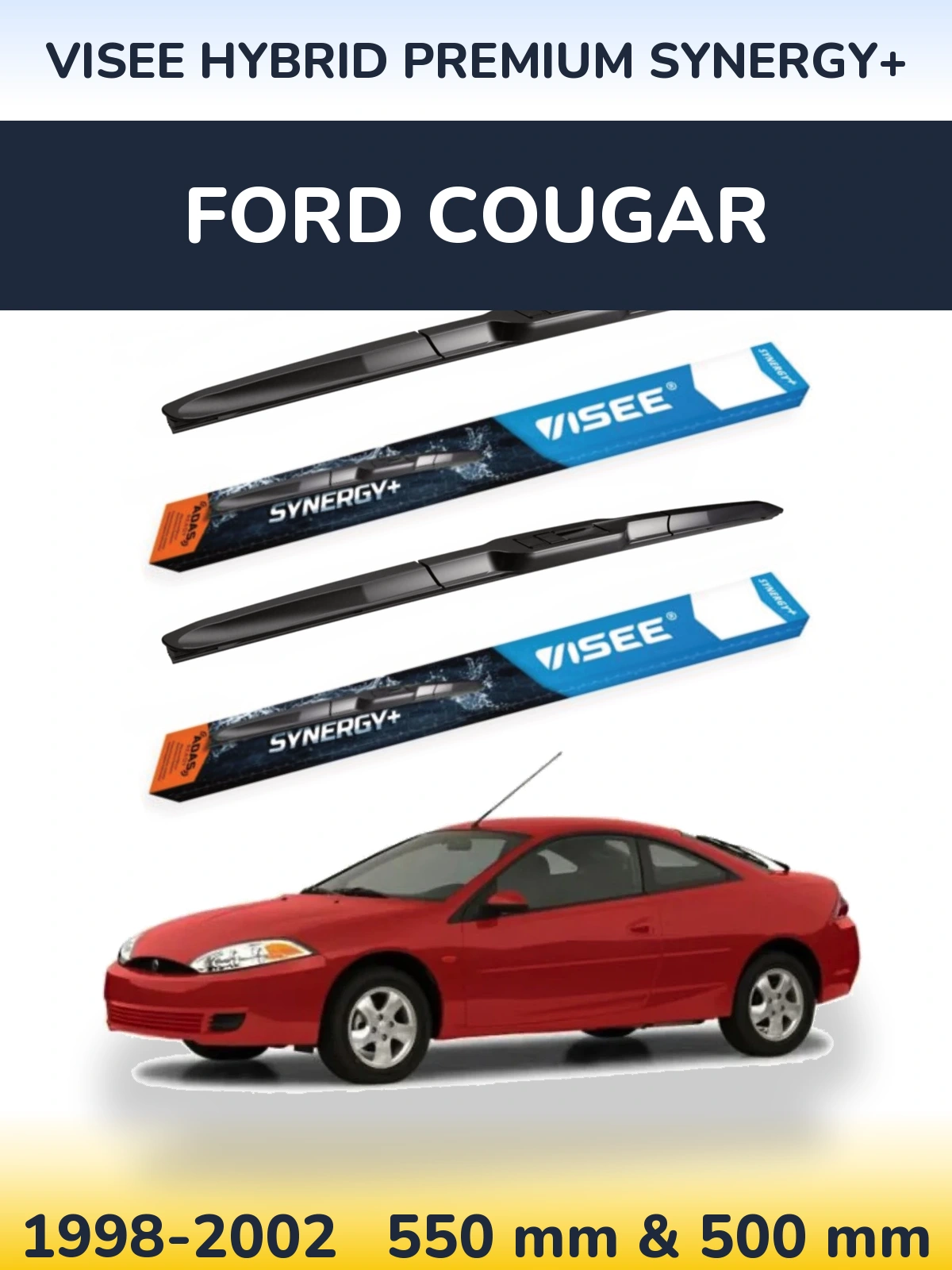 Torkarblad VISEE HYBRID PREMIUM SYNERGY+ för Ford Cougar