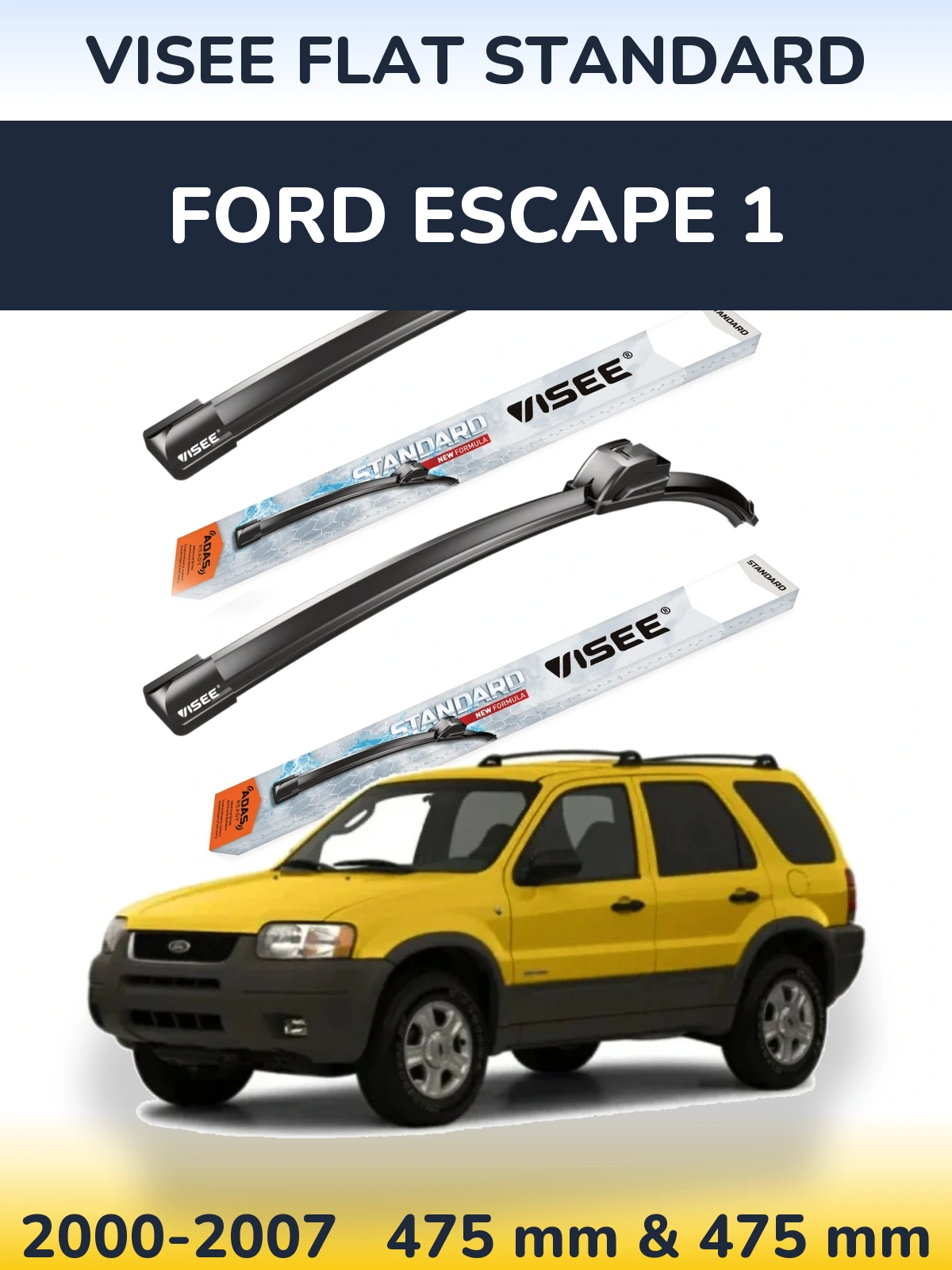Комплект передніх щіток VISEE FLAT STANDARD 475 & 475 мм для Ford Escape 1 2000-2007