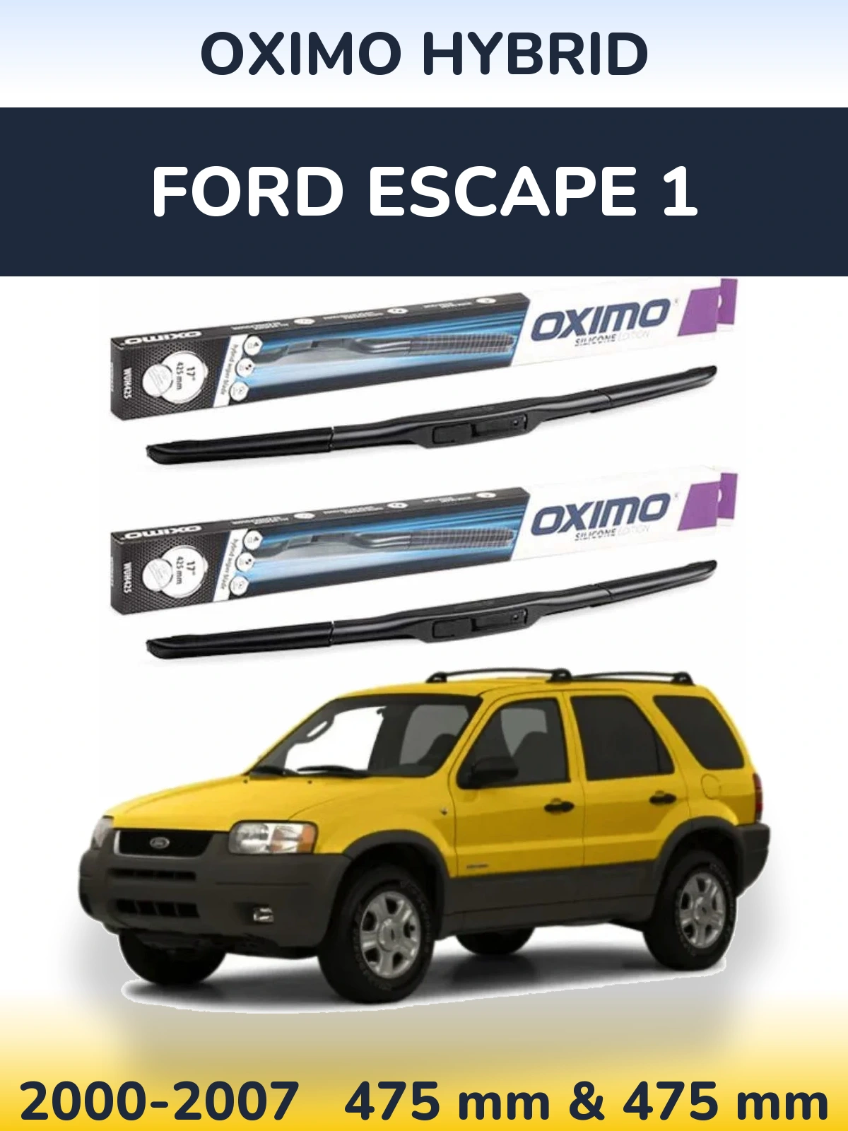 Комплект передних дворников Oximo Hybrid 475 & 475 мм для Ford Escape 1 2000-2007