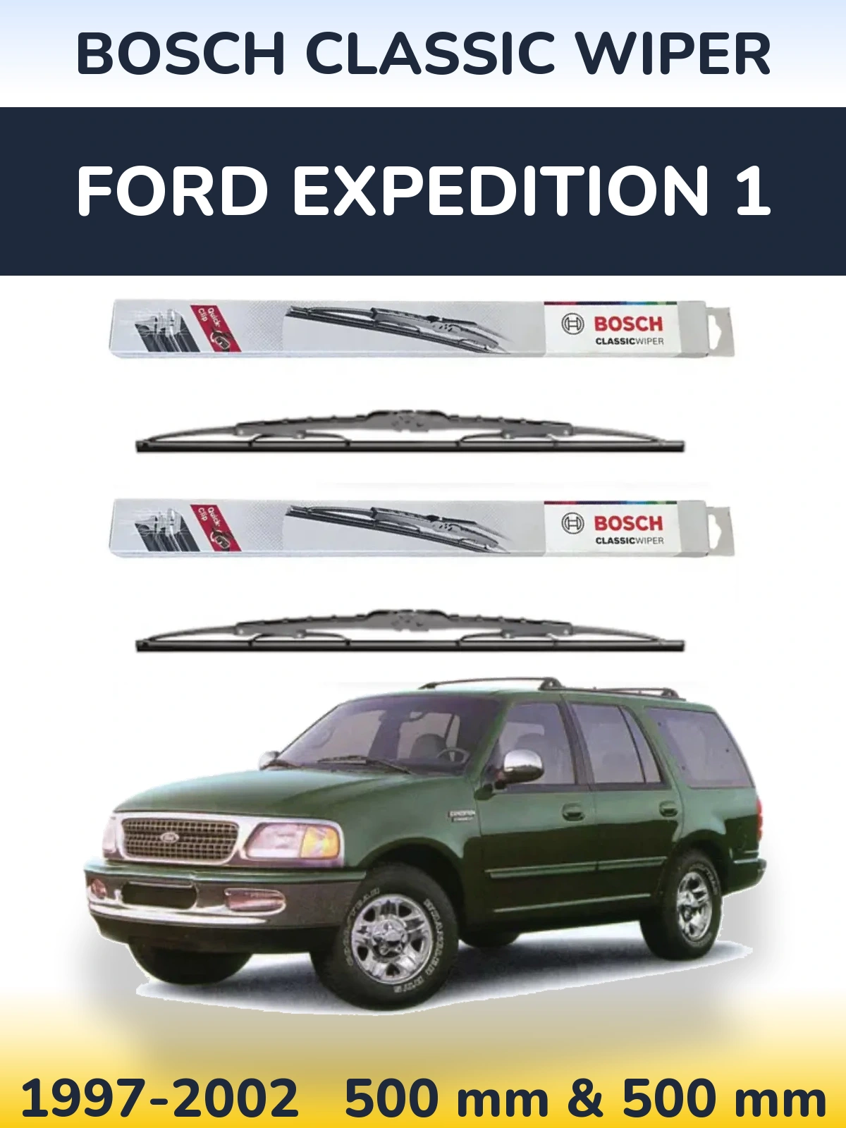 Torkarblad BOSCH Classic Wiper för Ford Expedition 1