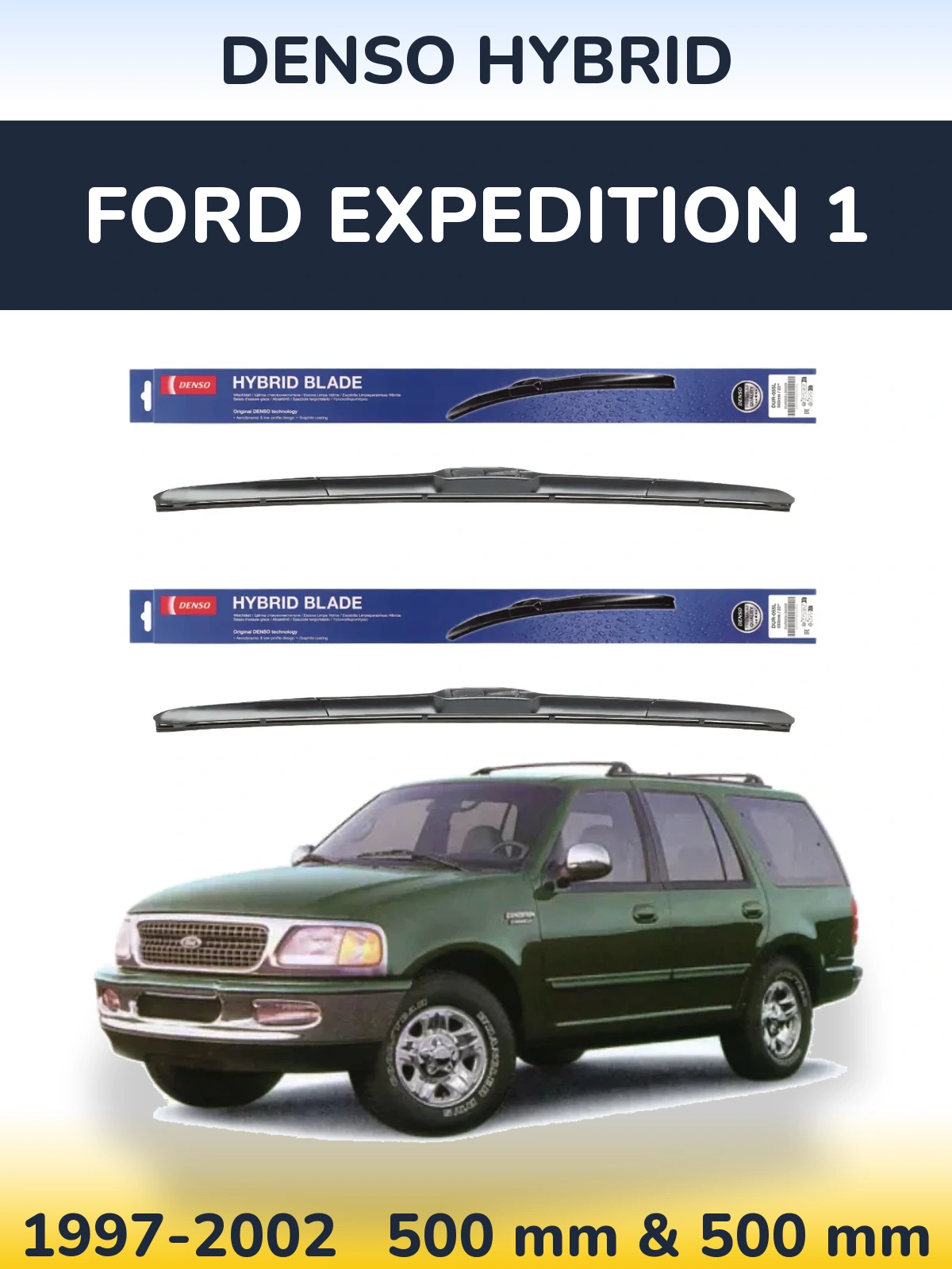 Torkarblad Denso Hybrid för Ford Expedition 1