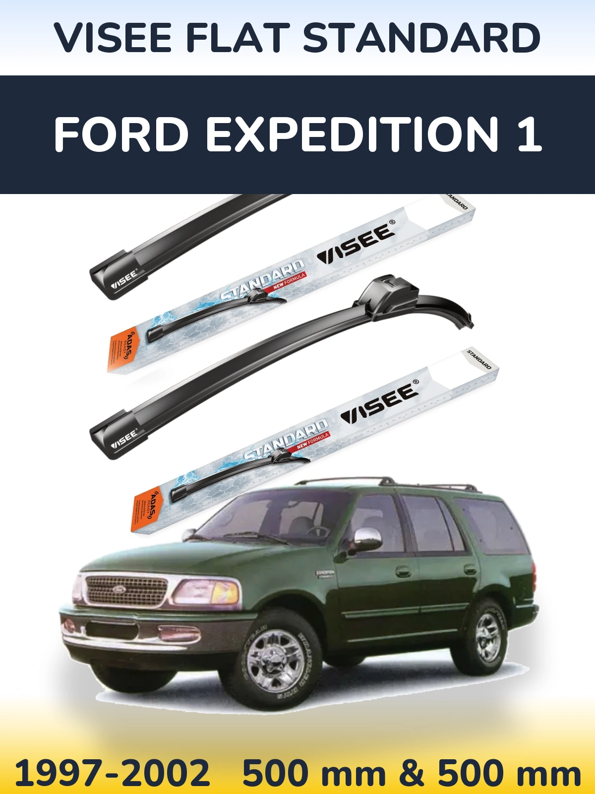 Torkarblad VISEE FLAT STANDARD för Ford Expedition 1