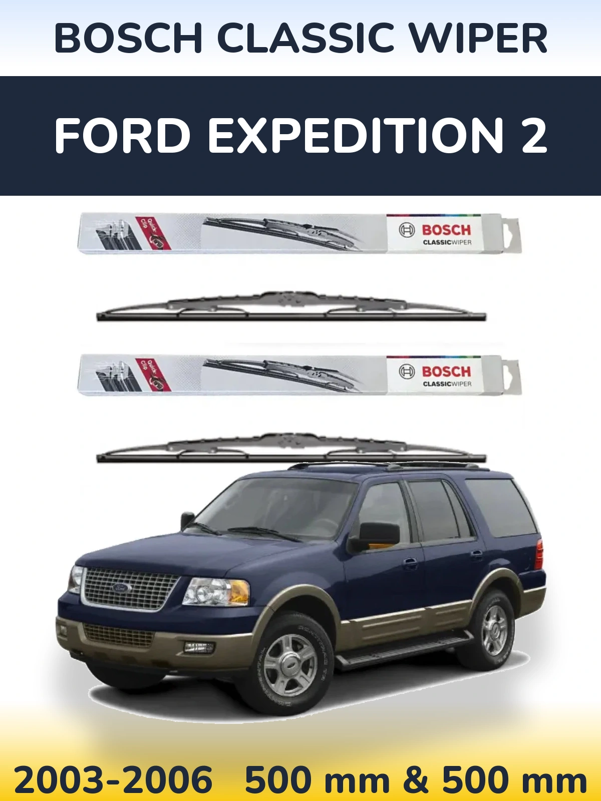 Torkarblad BOSCH Classic Wiper för Ford Expedition 2