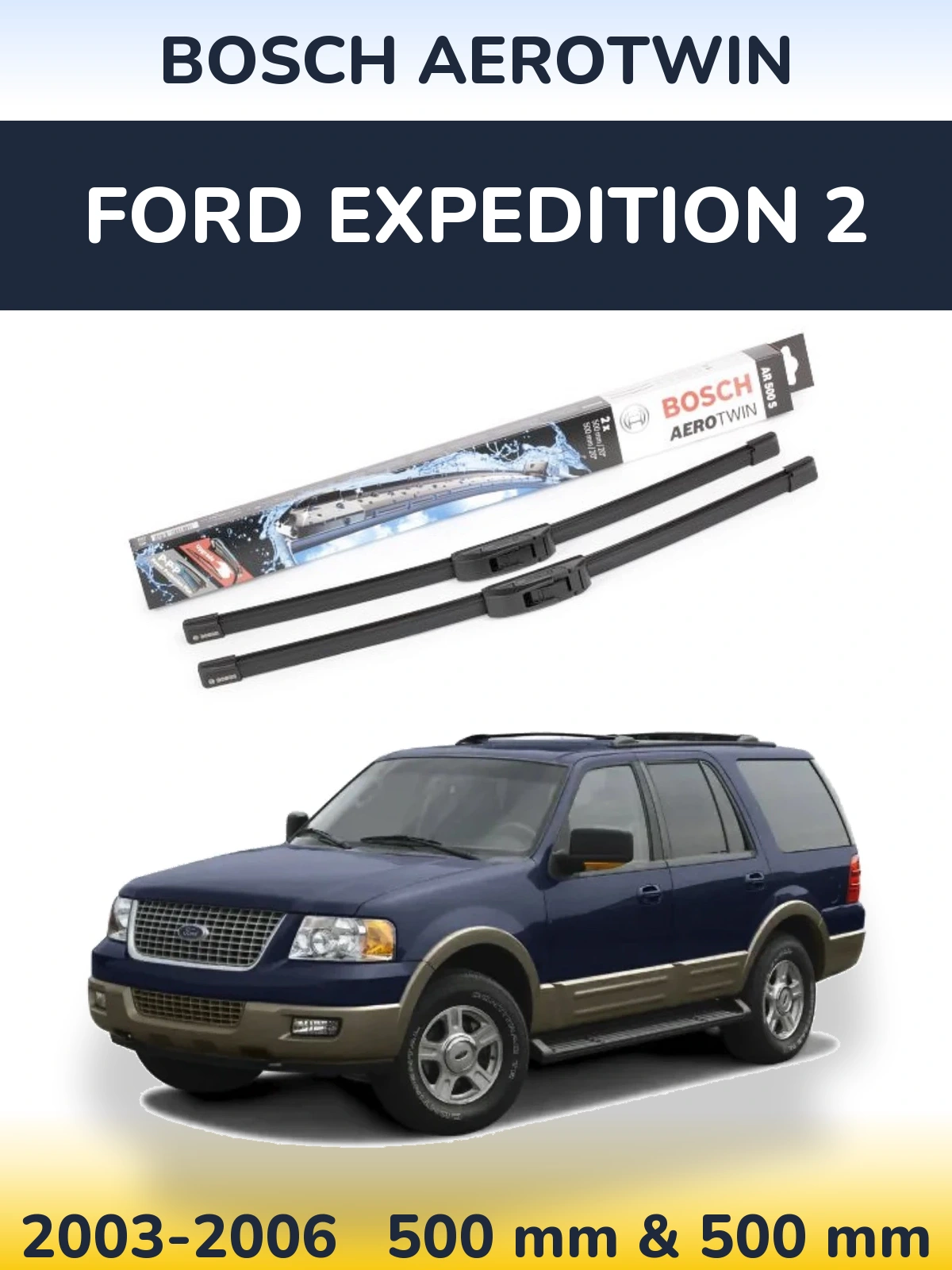 Torkarblad BOSCH AeroTwin för Ford Expedition 2