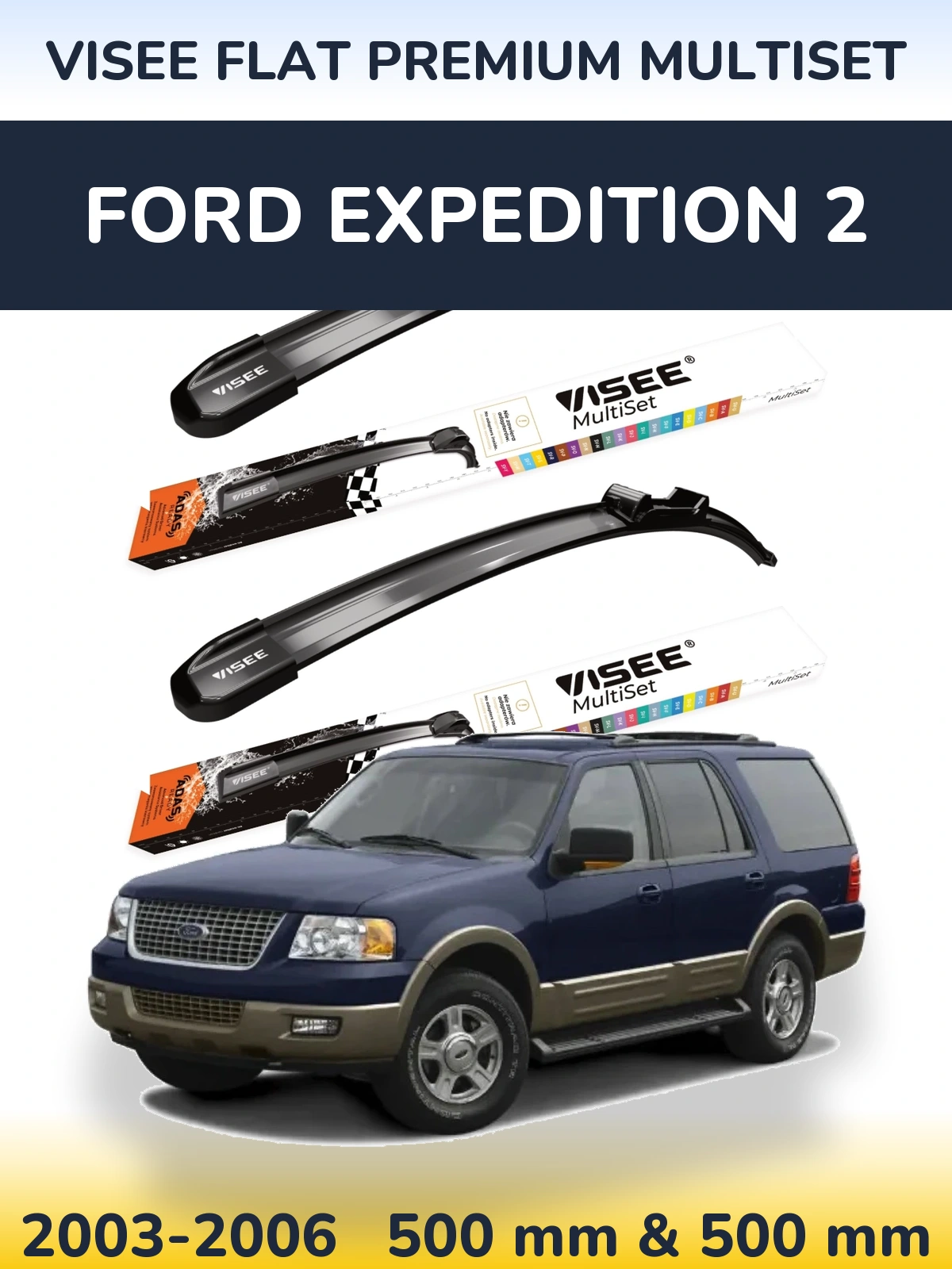Torkarblad VISEE FLAT PREMIUM MultiSet för Ford Expedition 2