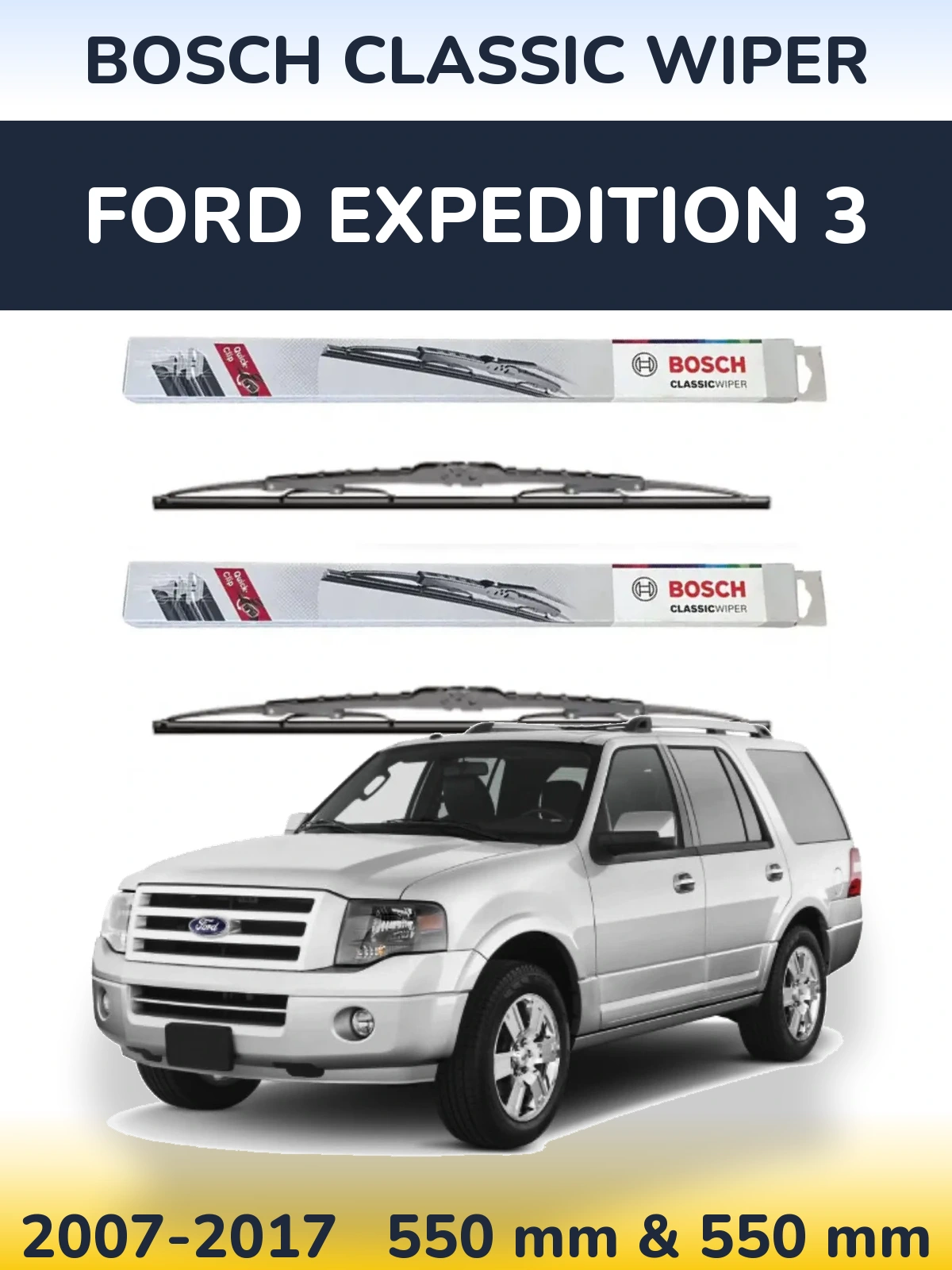 Torkarblad BOSCH Classic Wiper för Ford Expedition 3