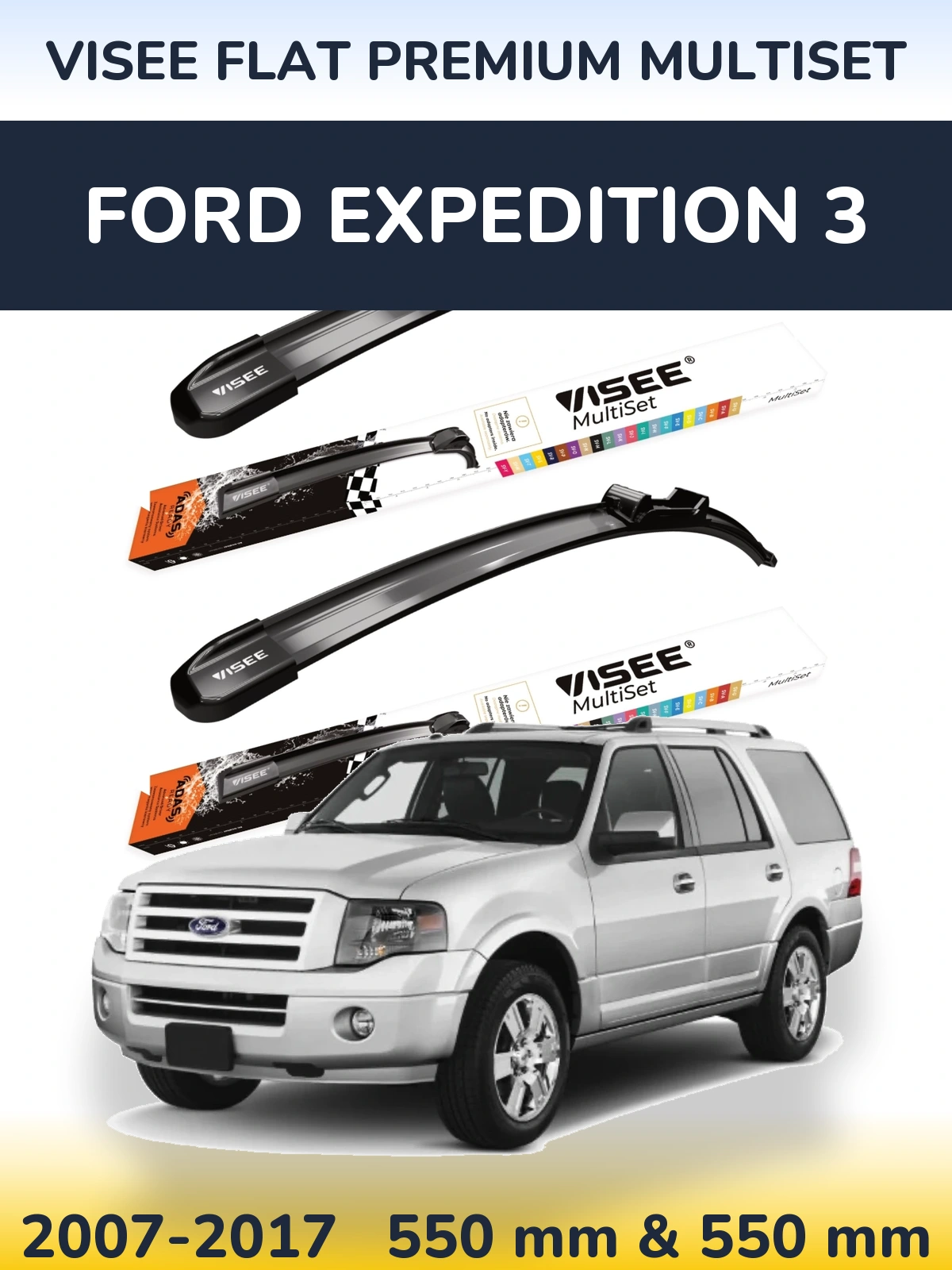 Torkarblad VISEE FLAT PREMIUM MultiSet för Ford Expedition 3