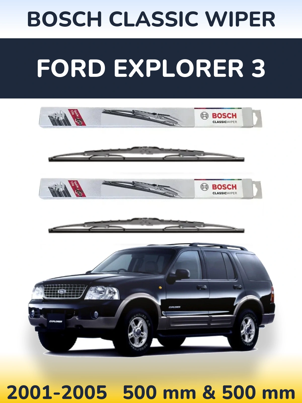 Torkarblad BOSCH Classic Wiper för Ford Explorer 3