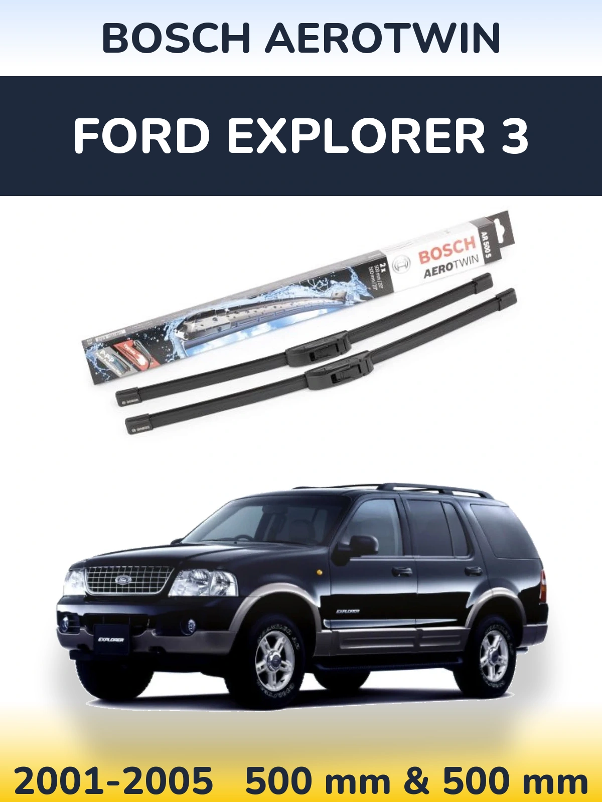 Torkarblad BOSCH AeroTwin för Ford Explorer 3