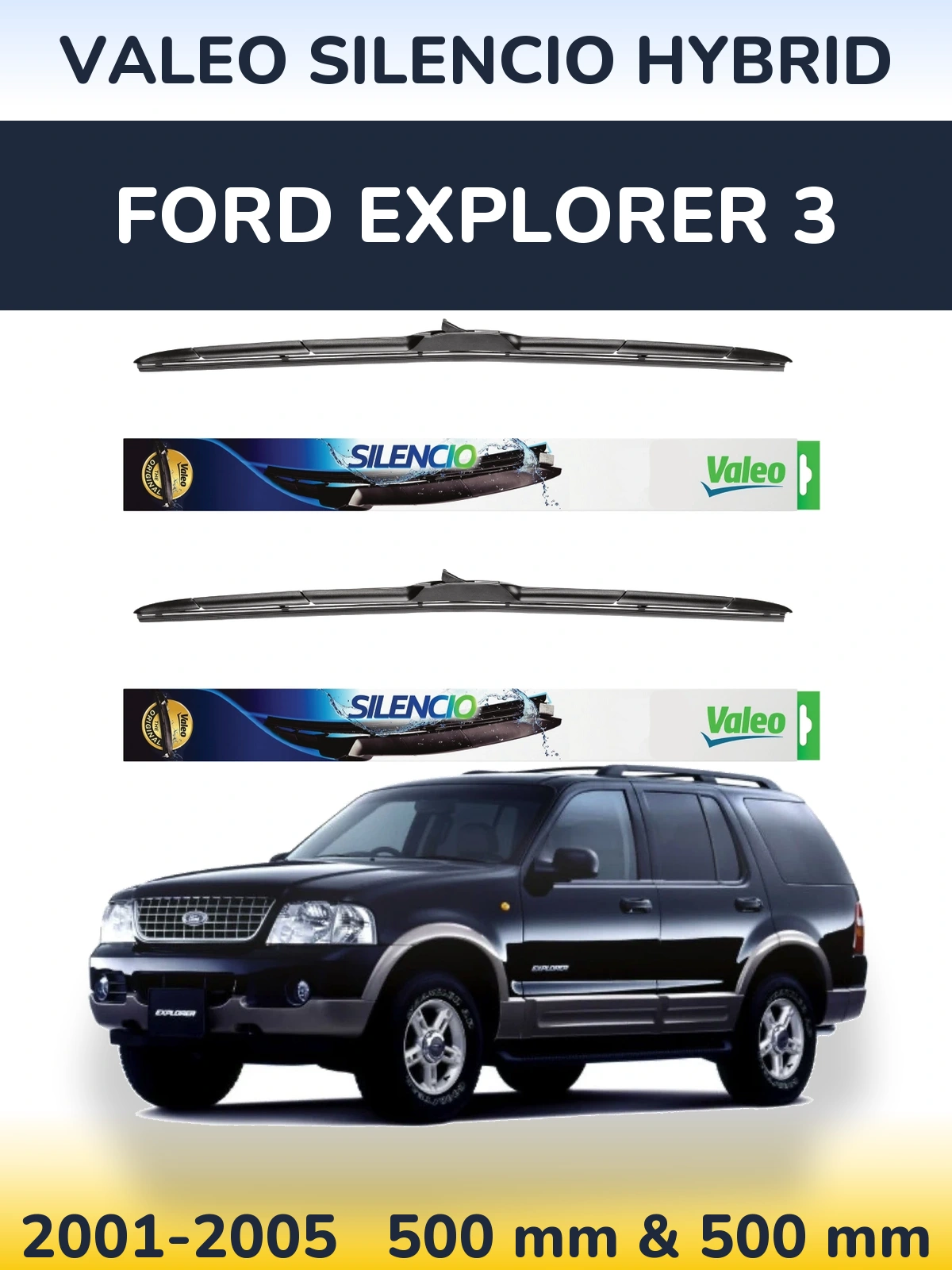 Torkarblad Valeo Silencio Hybrid för Ford Explorer 3