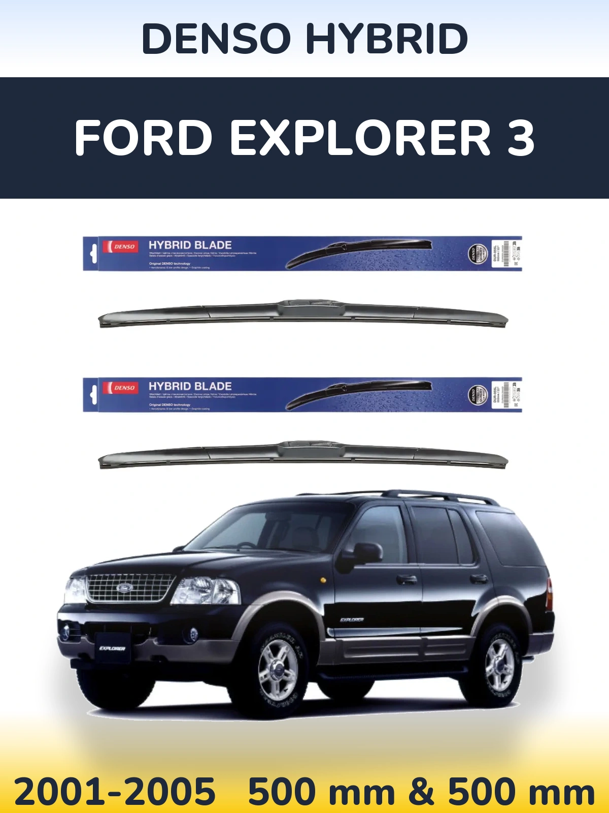 Комплект передних дворников Denso Hybrid 500 & 500 мм для Ford Explorer 3 2001-2005