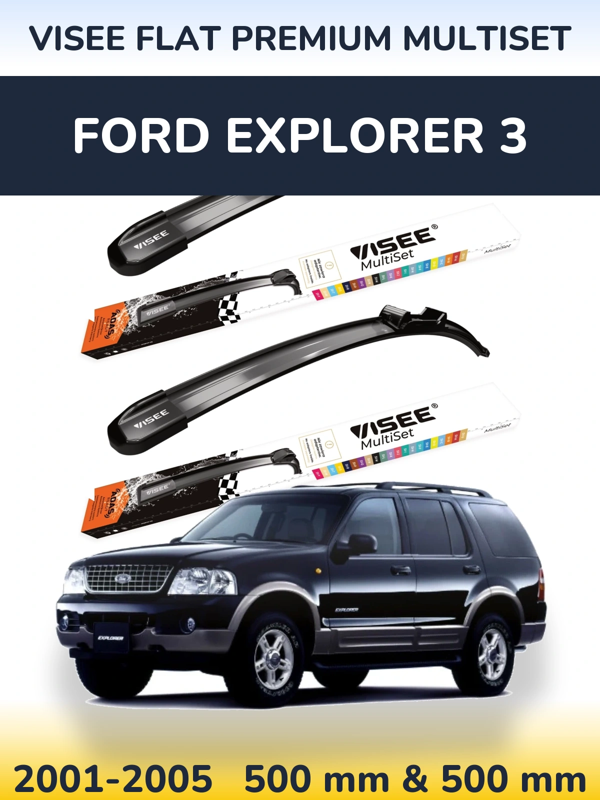 Torkarblad VISEE FLAT PREMIUM MultiSet för Ford Explorer 3