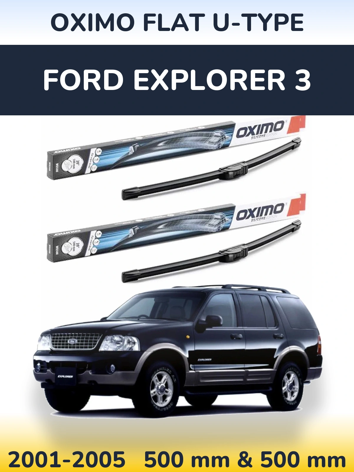 Torkarblad Oximo Flat U-type för Ford Explorer 3