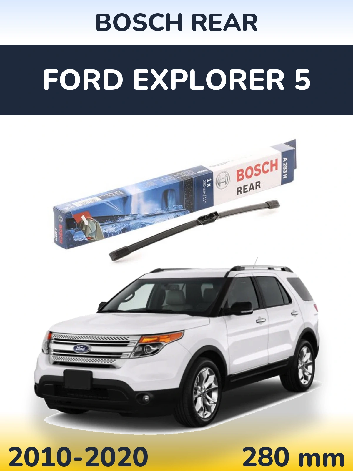 Torkarblad BOSCH Rear för Ford Explorer 5