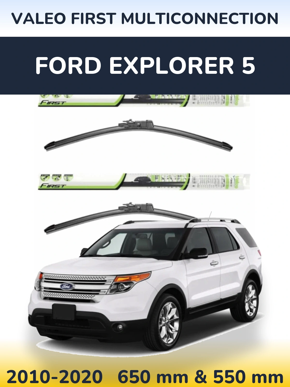 Torkarblad Valeo First MultiConnection för Ford Explorer 5