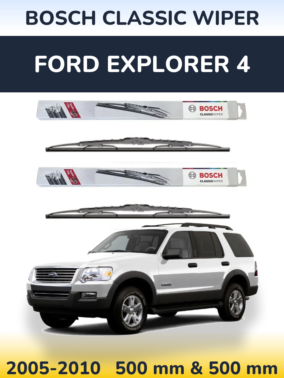Torkarblad BOSCH Classic Wiper för Ford Explorer 4