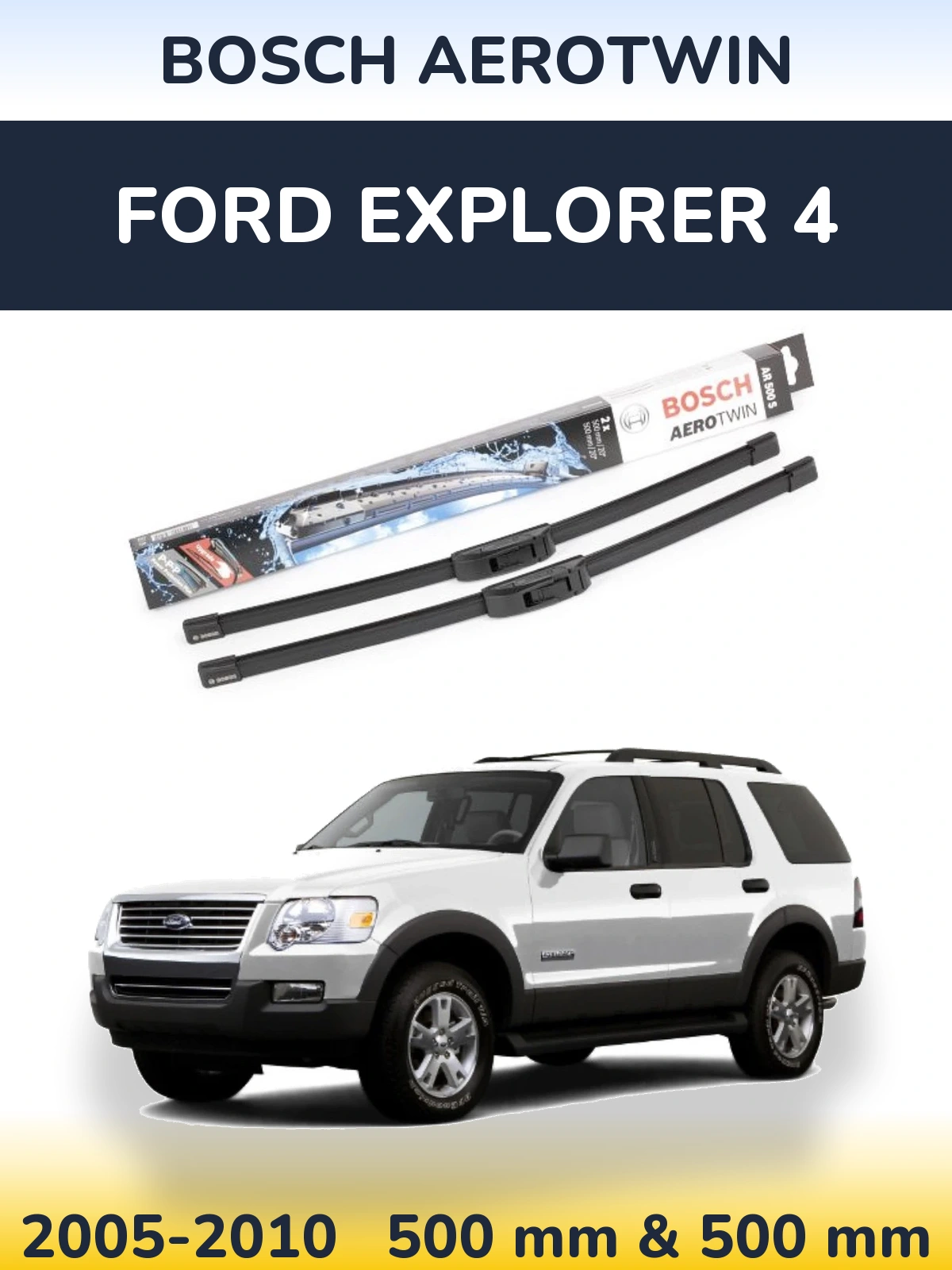 Torkarblad BOSCH AeroTwin för Ford Explorer 4