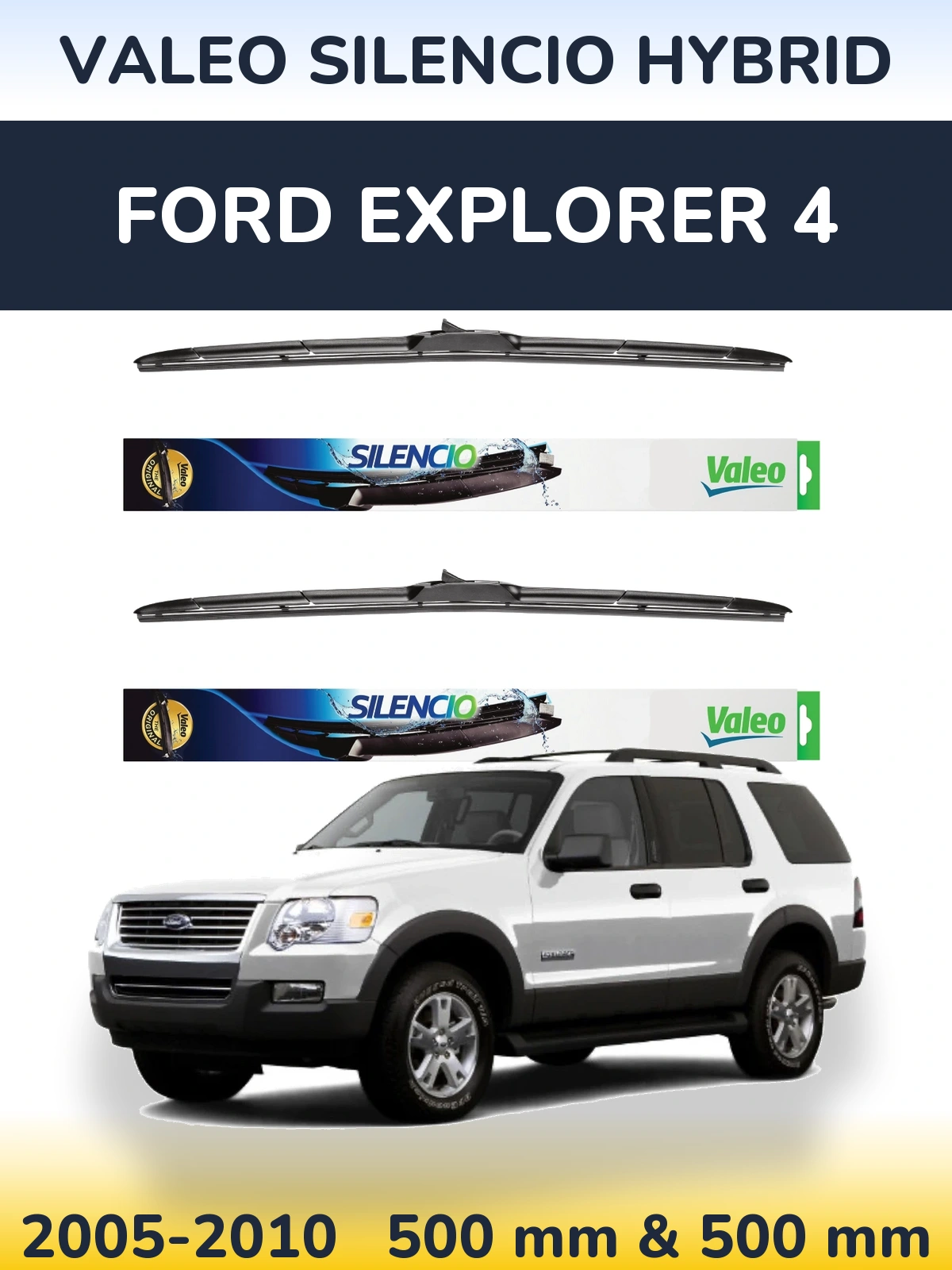 Torkarblad Valeo Silencio Hybrid för Ford Explorer 4
