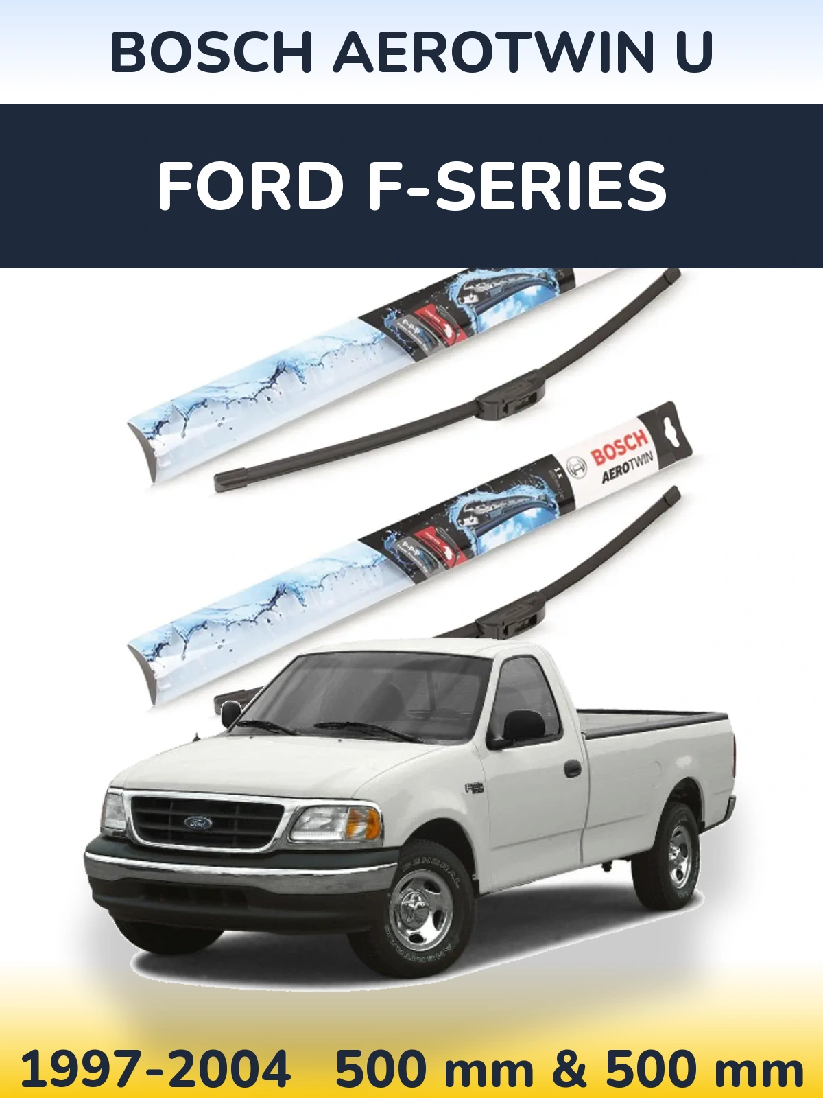 Torkarblad BOSCH AeroTwin U för Ford F-series