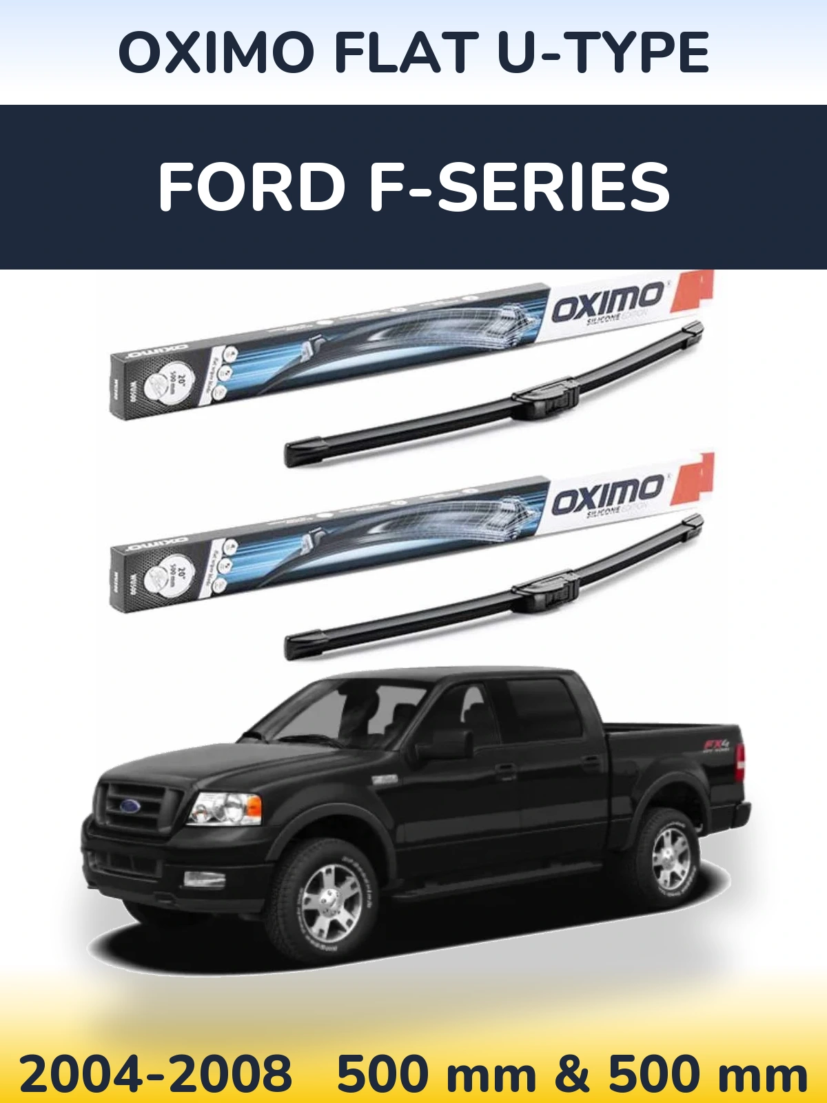 Front wiper blade set Oximo Flat U-type 500 & 500 mm for Ford F-series 2004-2008