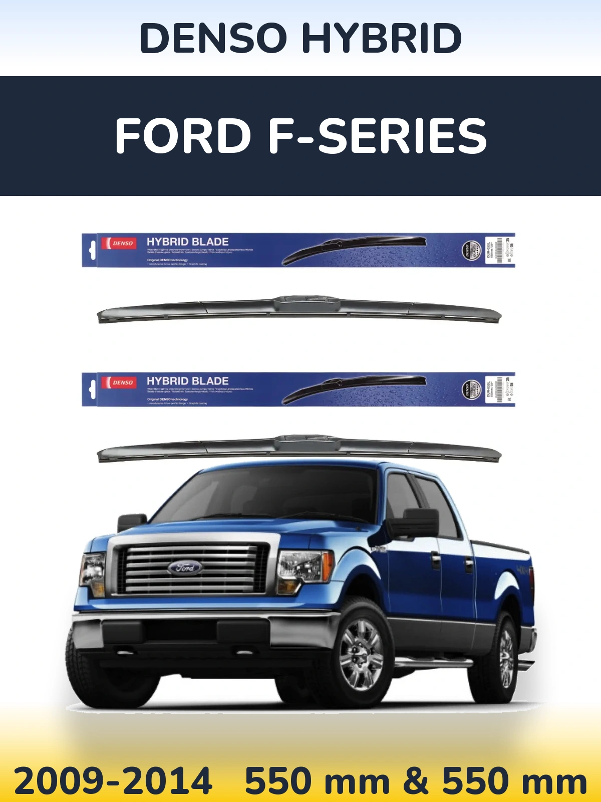 Комплект передніх щіток Denso Hybrid 550 & 550 мм для Ford F-series 2009-2014