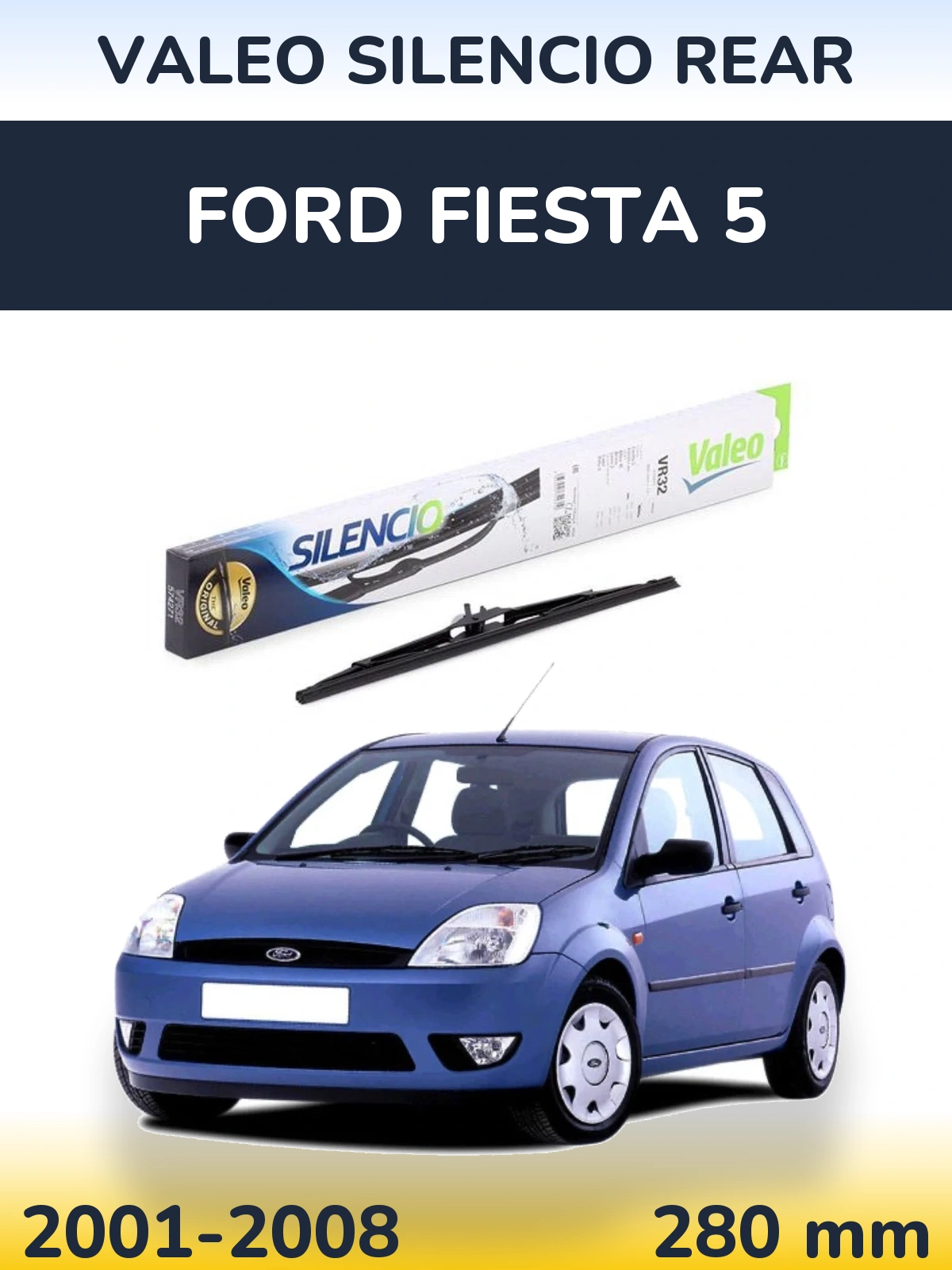 Задний дворник Valeo Silencio Rear 280 мм для Ford Fiesta 5 2001-2008