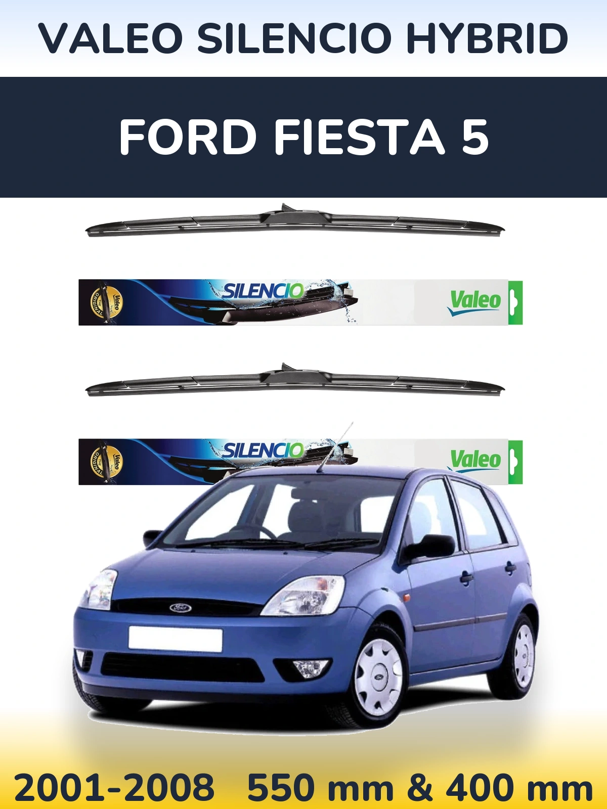 Torkarblad Valeo Silencio Hybrid för Ford Fiesta 5