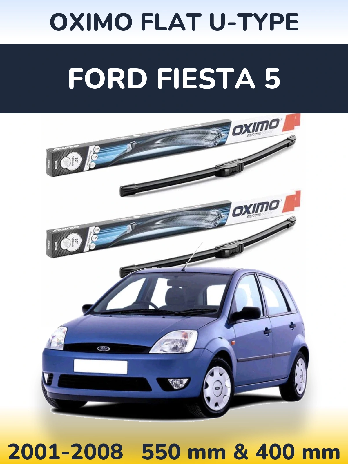 Torkarblad Oximo Flat U-type för Ford Fiesta 5