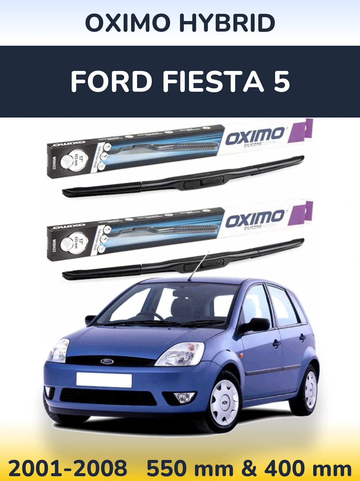 Torkarblad Oximo Hybrid för Ford Fiesta 5