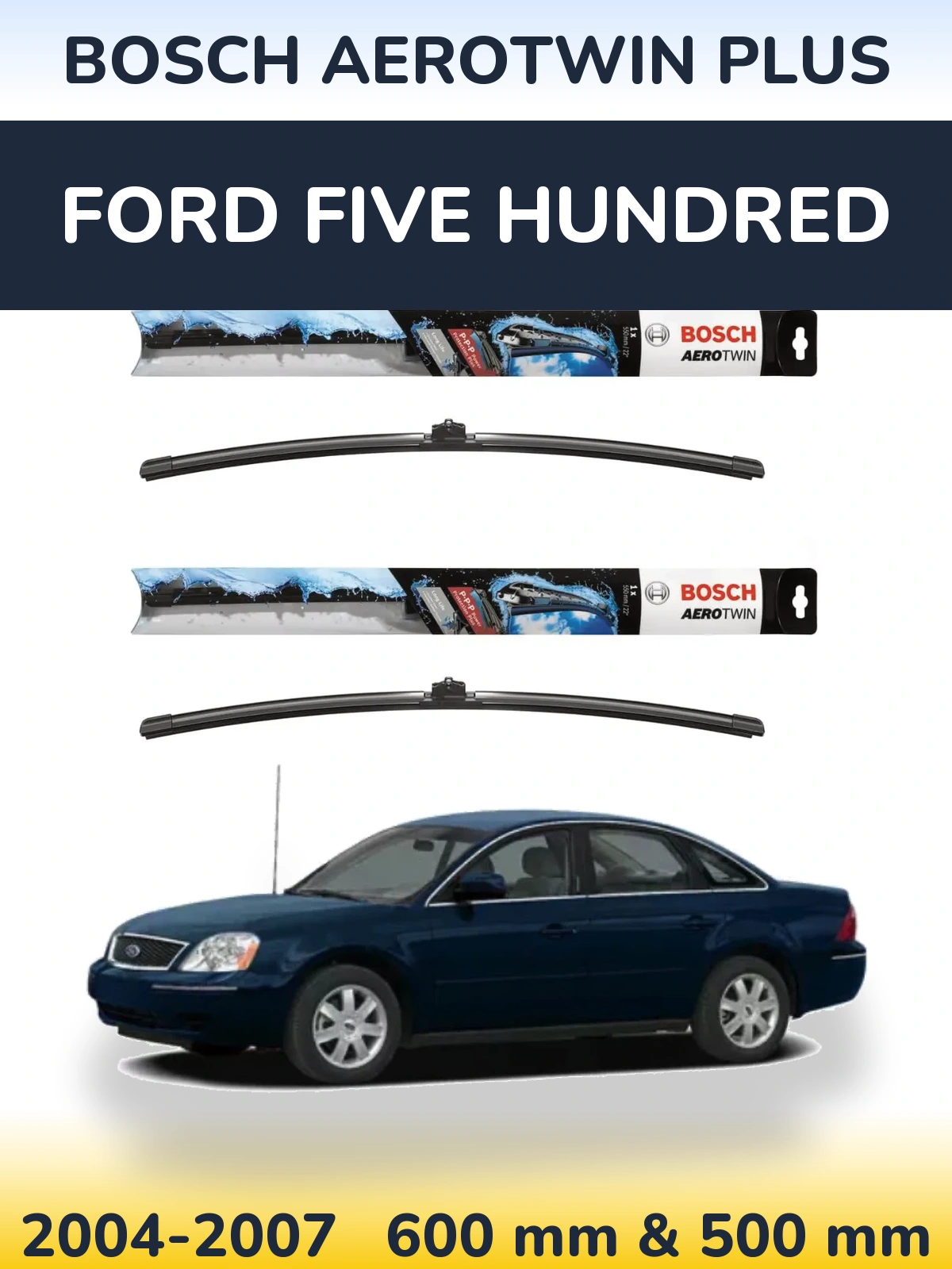 Torkarblad BOSCH AeroTwin Plus för Ford Five Hundred