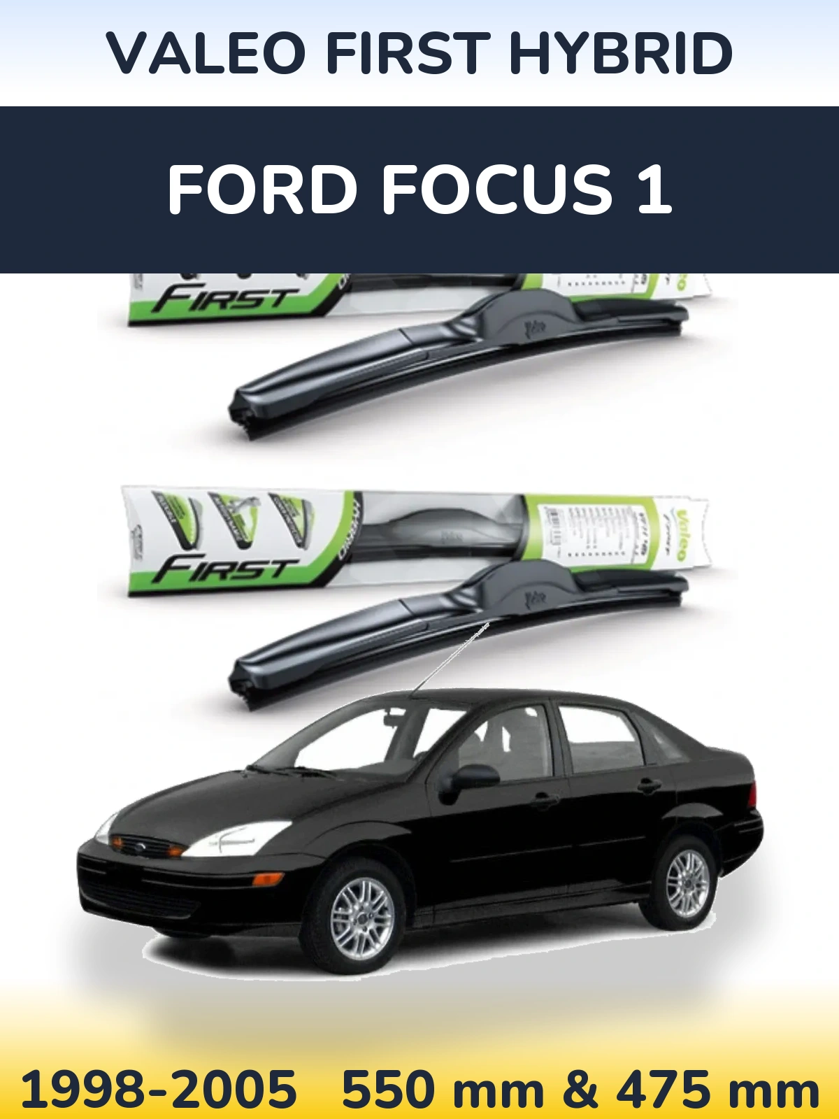 Torkarblad Valeo First Hybrid för Ford Focus 1