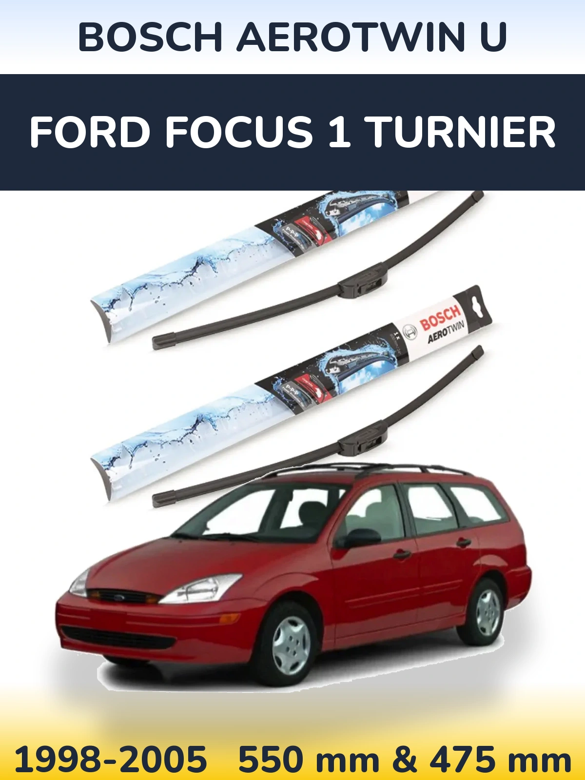 Torkarblad BOSCH AeroTwin U för Ford Focus 1 Turnier