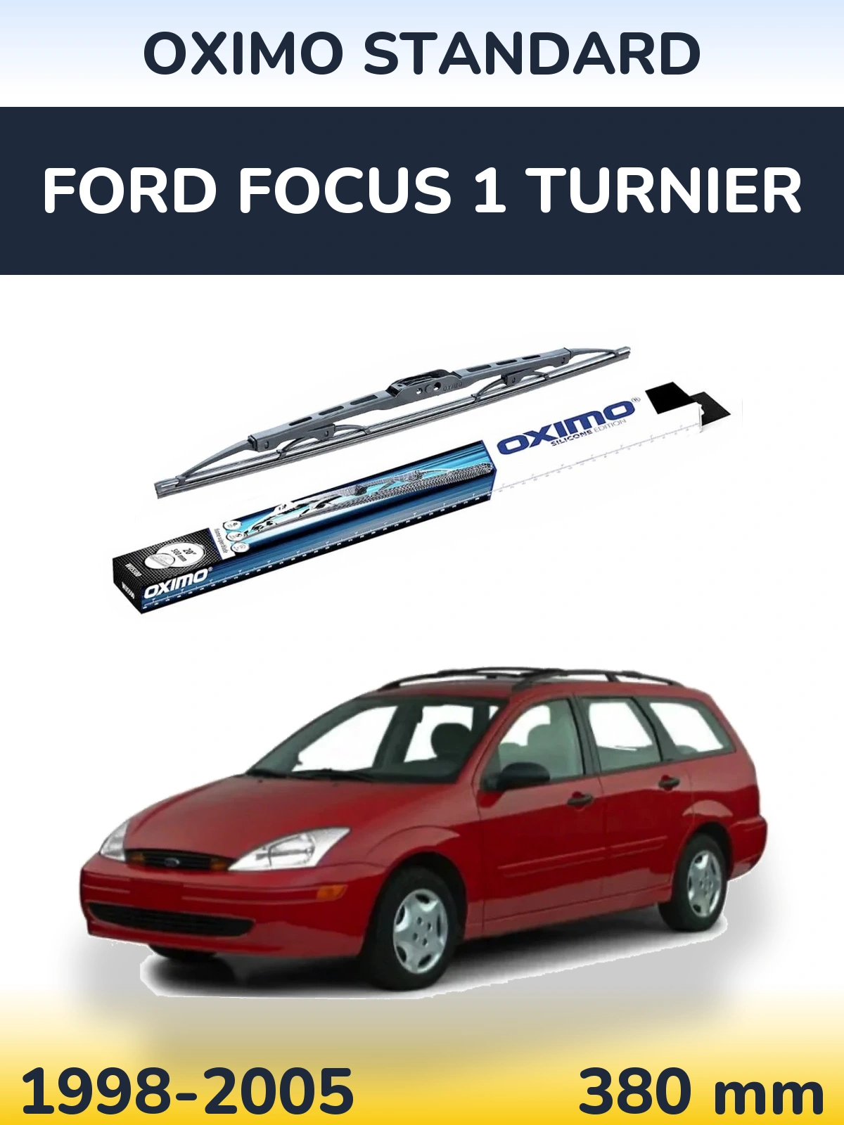 Torkarblad Oximo Standard för Ford Focus 1 Turnier