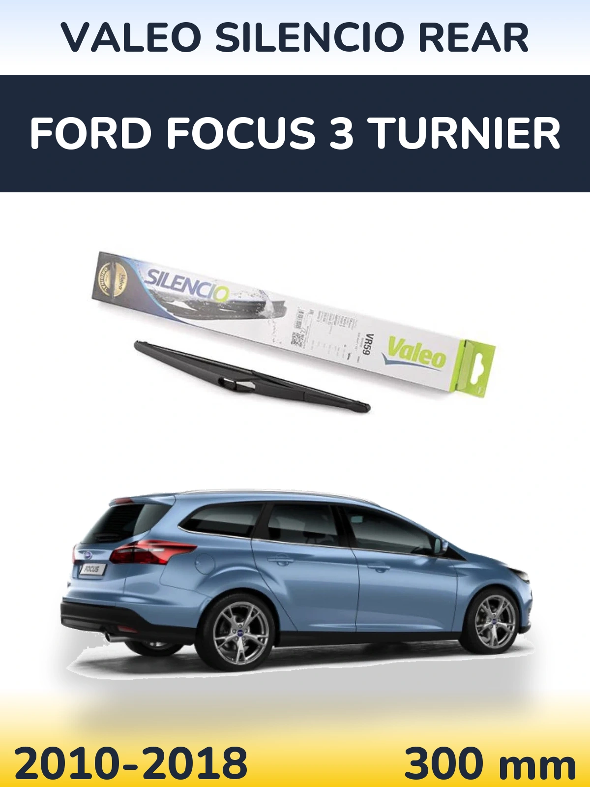 Torkarblad Valeo Silencio Rear för Ford Focus 3 Turnier
