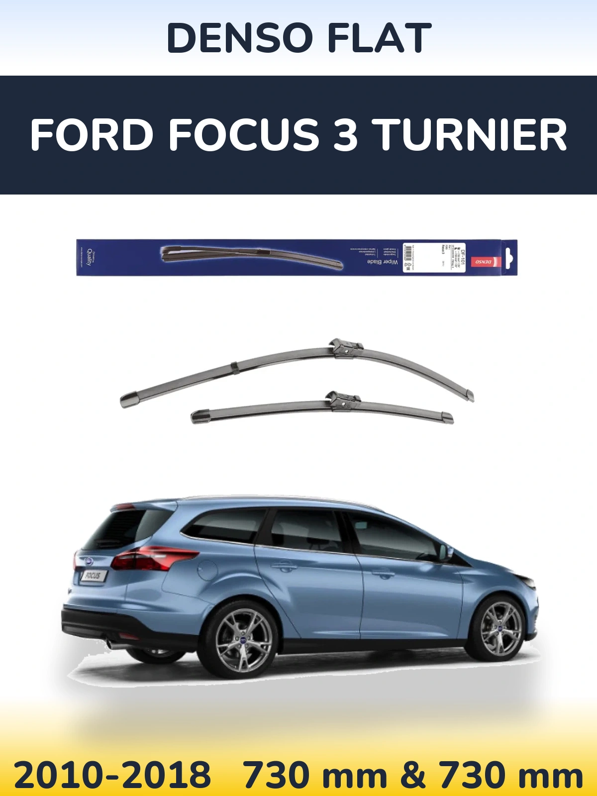 Torkarblad Denso Flat för Ford Focus 3 Turnier