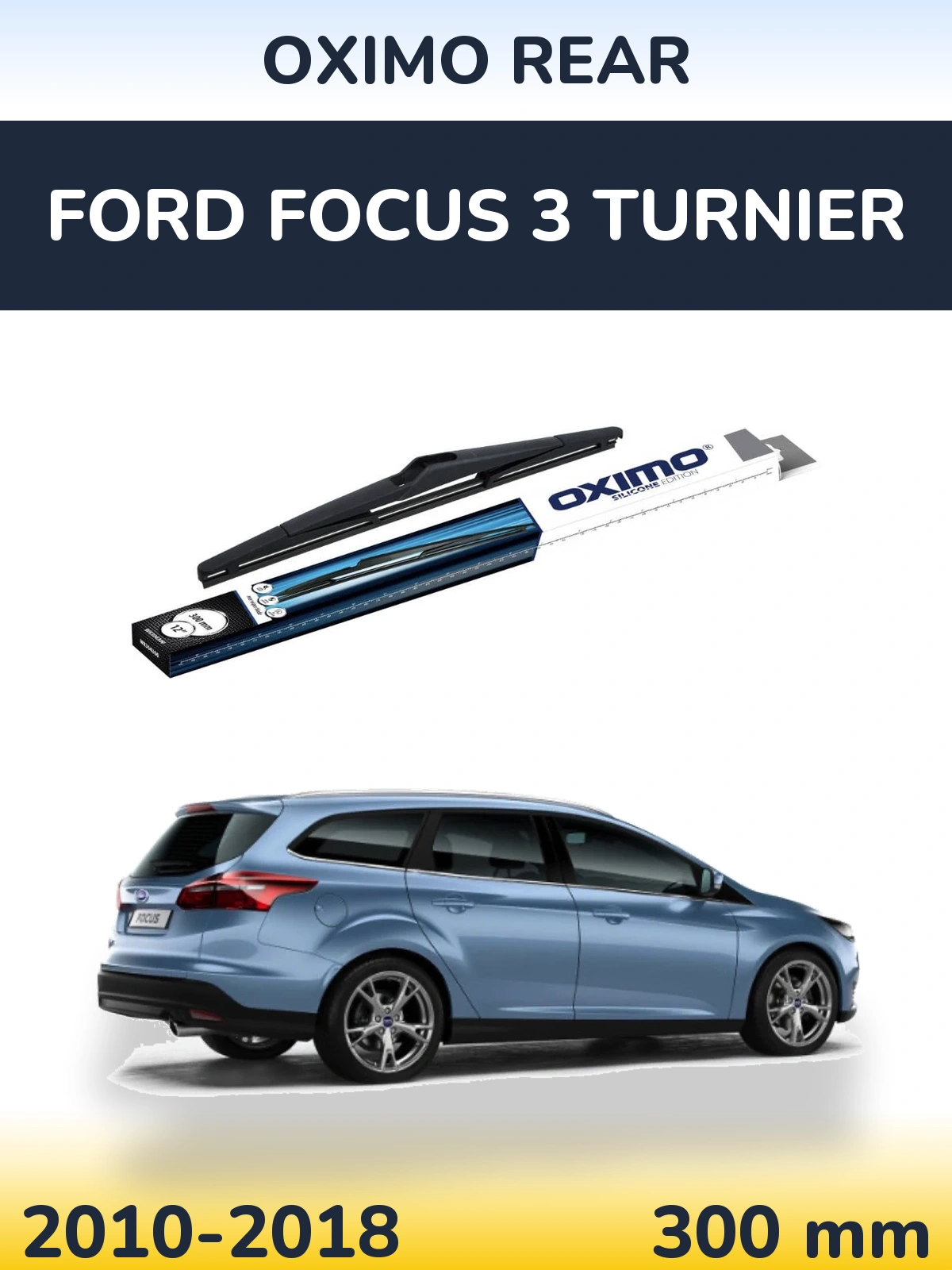 Torkarblad Oximo Rear för Ford Focus 3 Turnier