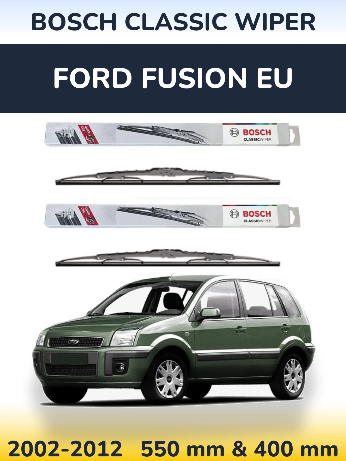 Torkarblad BOSCH Classic Wiper för Ford Fusion EU