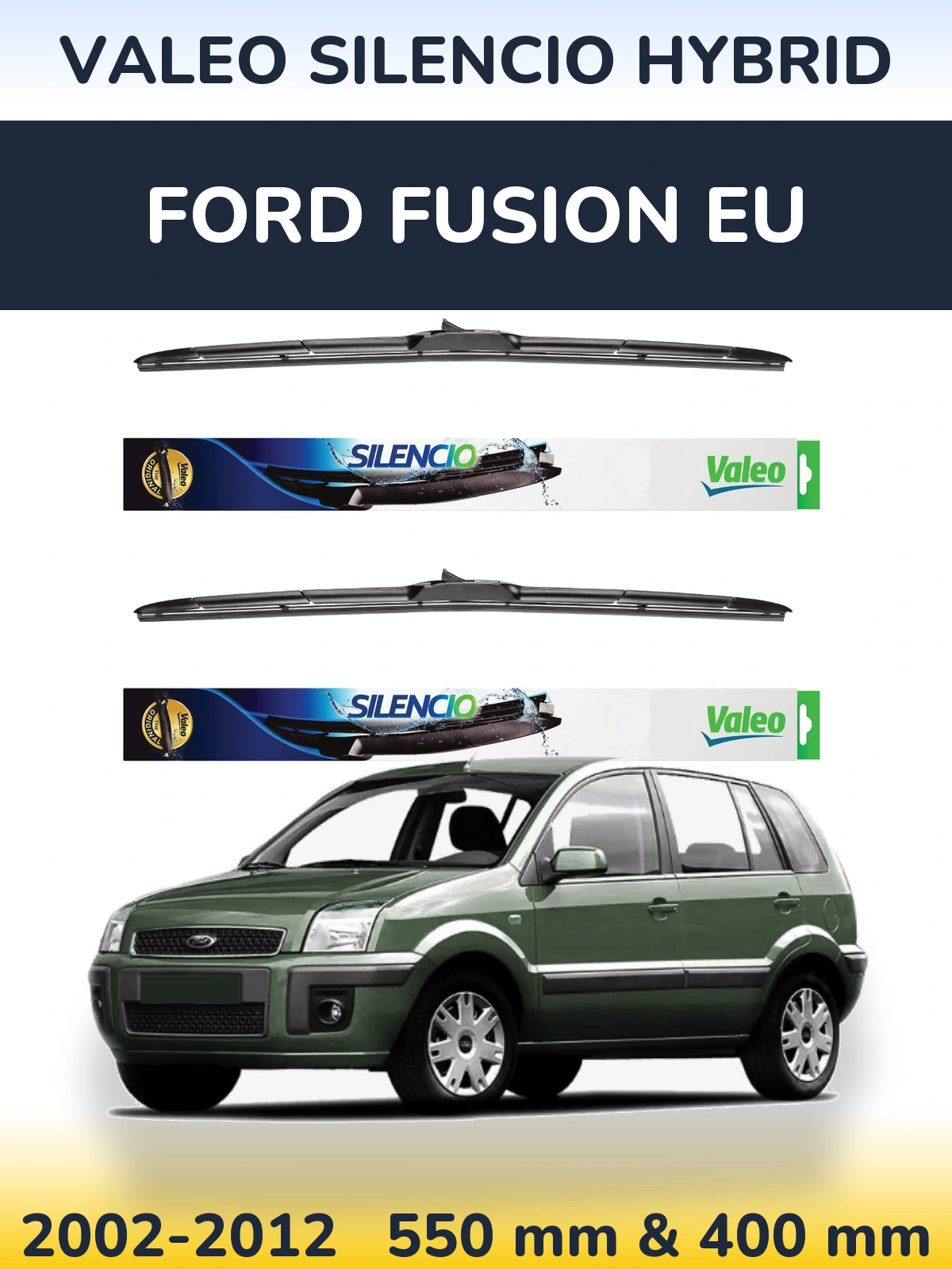 Комплект передних дворников Valeo Silencio Hybrid 550 & 400 мм для Ford Fusion EU 2002-2012