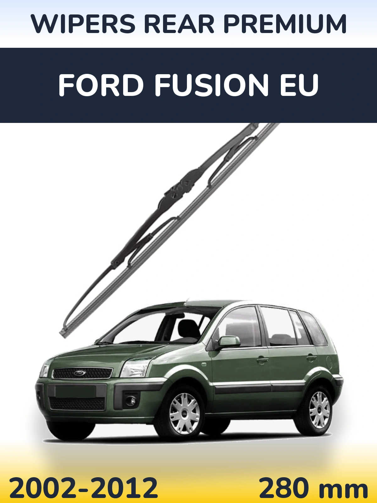 Torkarblad WIPERS REAR PREMIUM för Ford Fusion EU