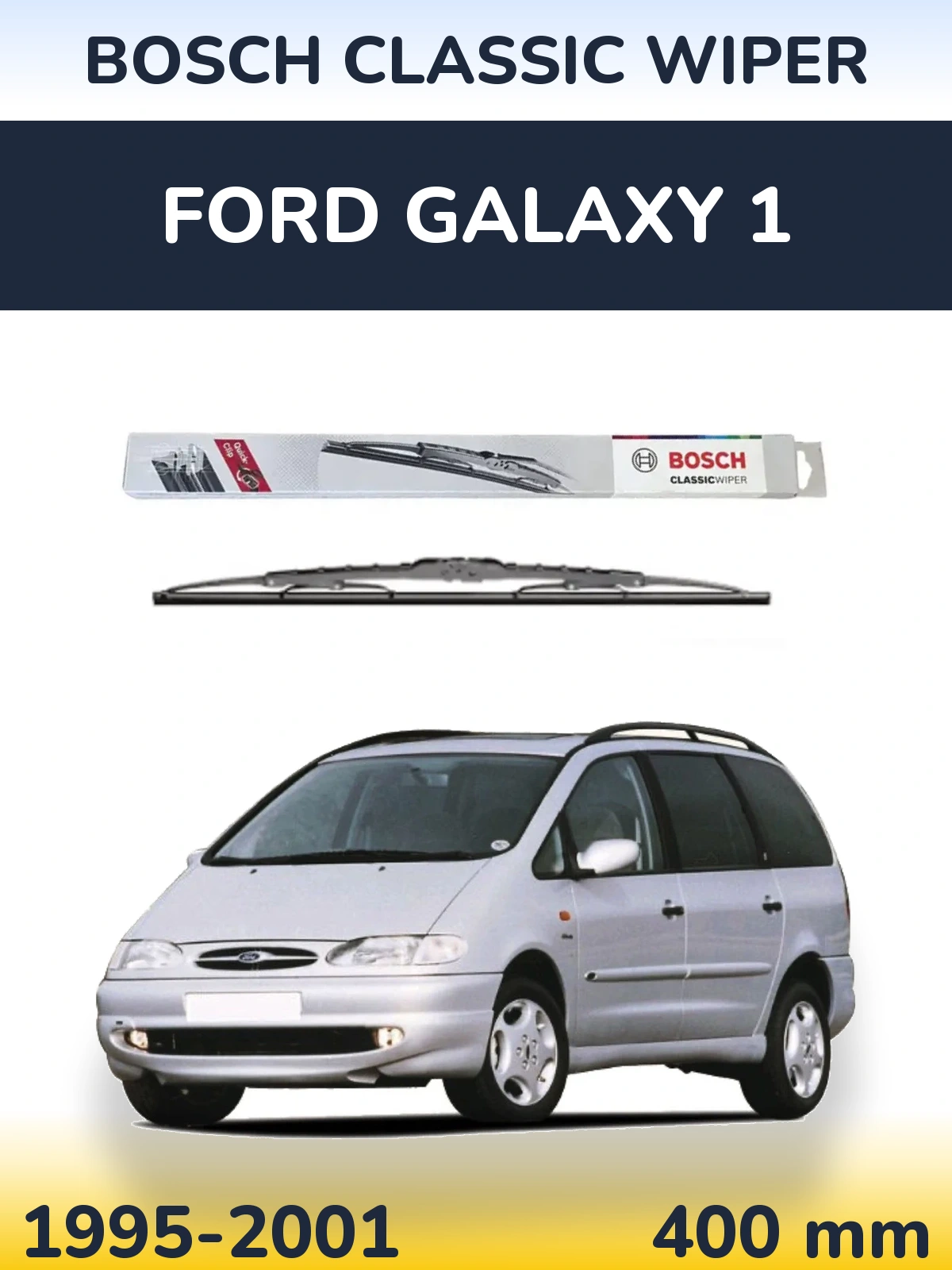 Torkarblad BOSCH Classic Wiper för Ford Galaxy 1
